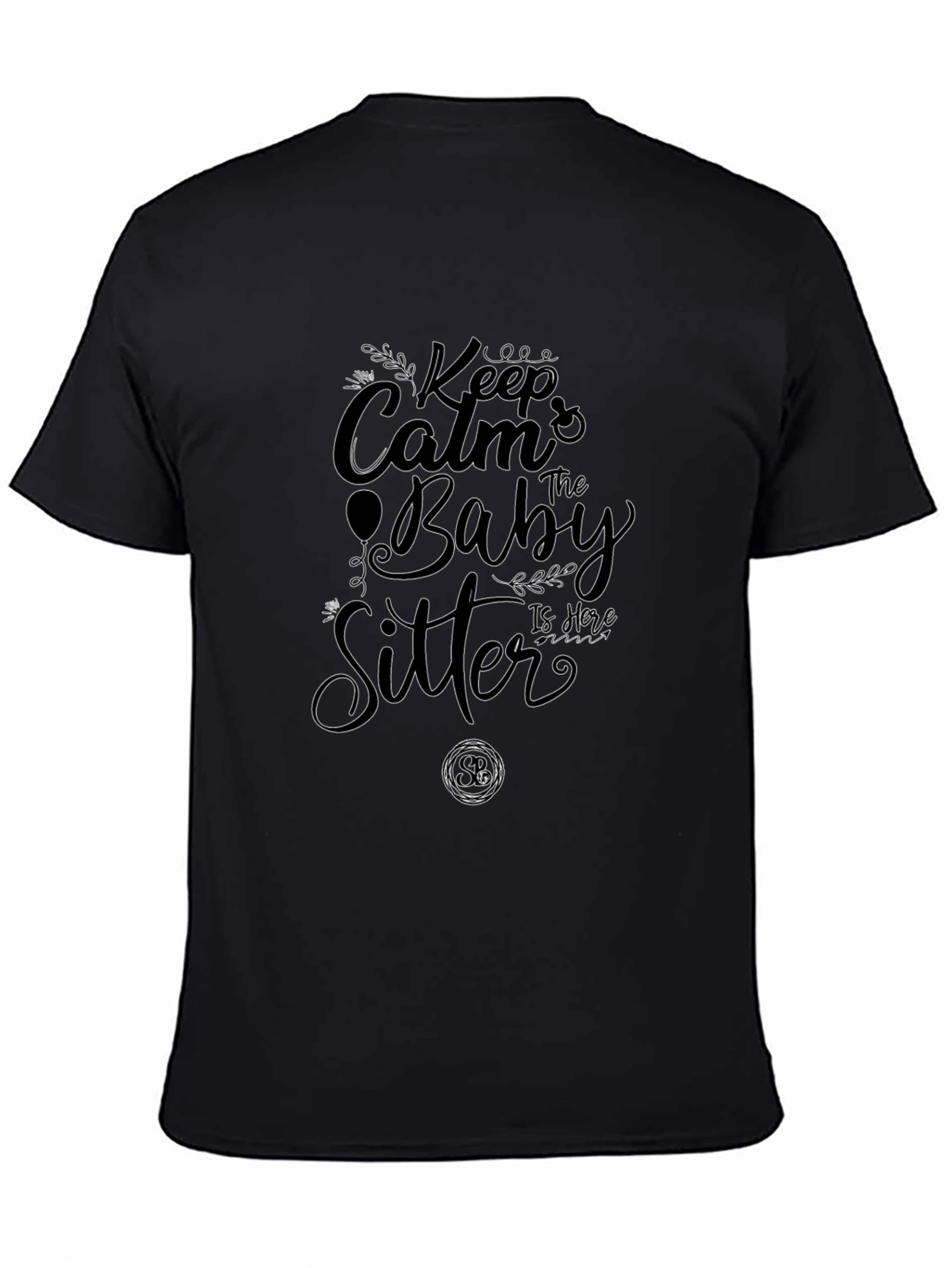 Keep Calm Baby Sitter T-Shirt
