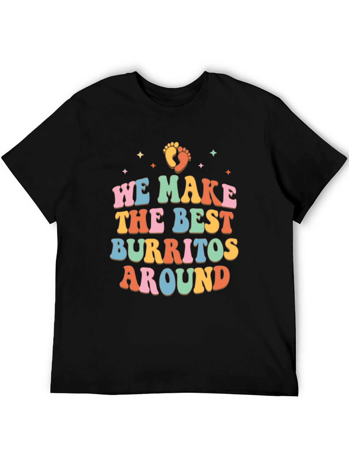 We Make the Best Burritos Around Retro T-Shirt