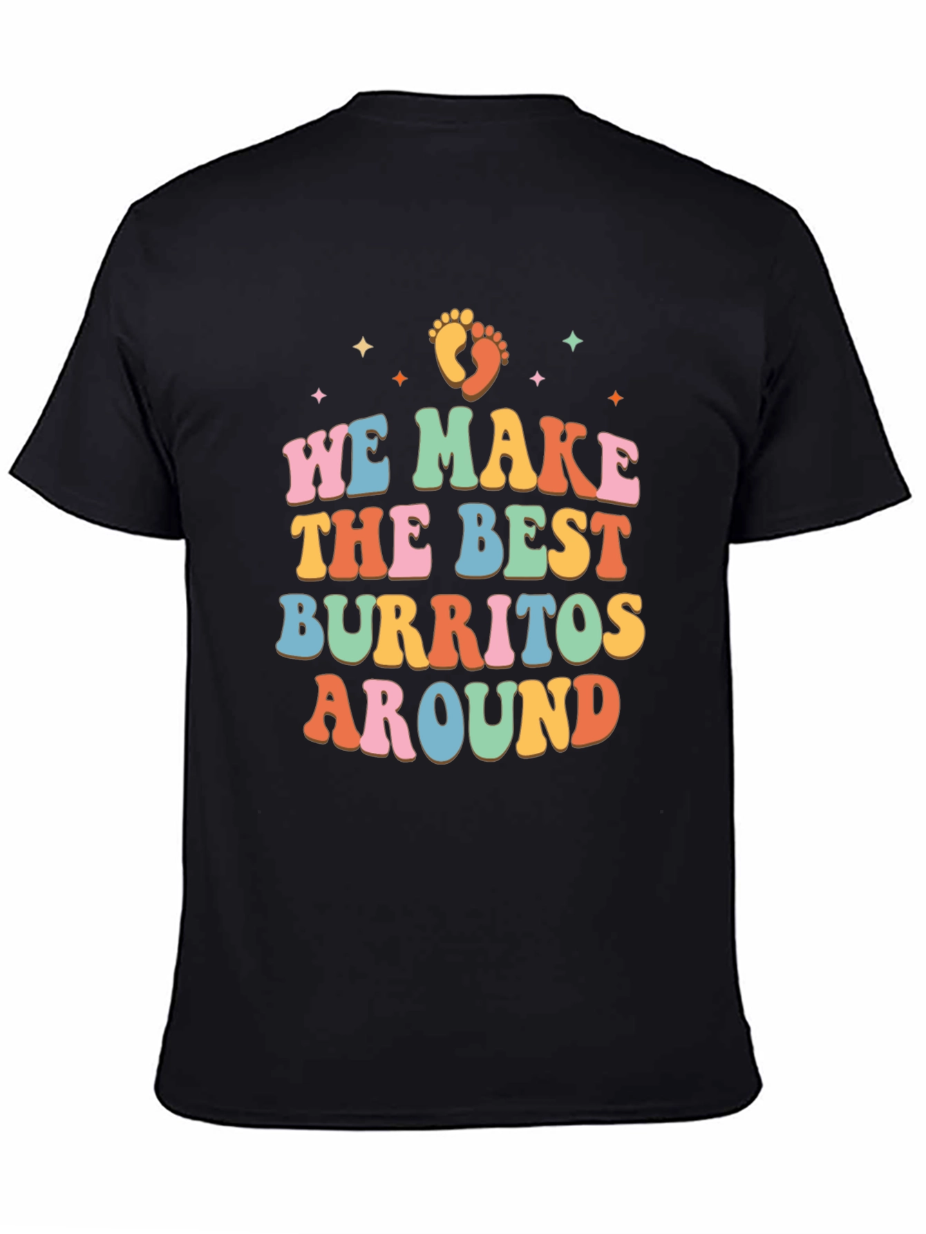 We Make the Best Burritos Around Retro T-Shirt