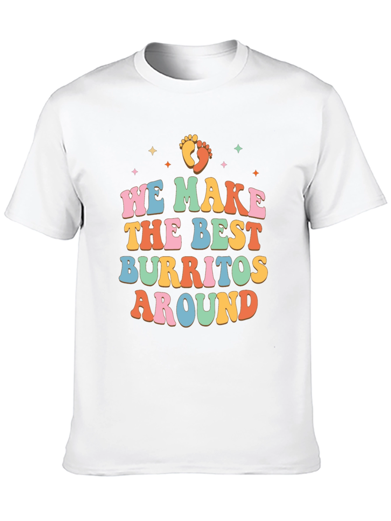 We Make the Best Burritos Around Retro T-Shirt