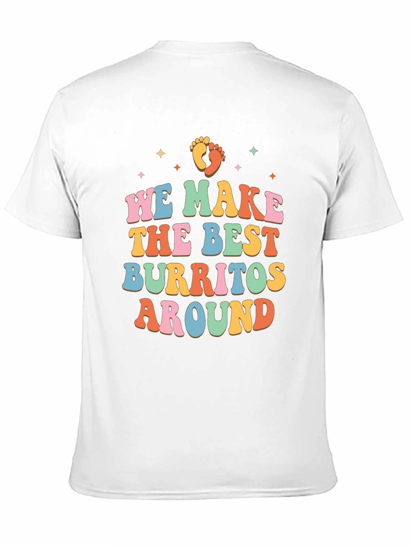 We Make the Best Burritos Around Retro T-Shirt