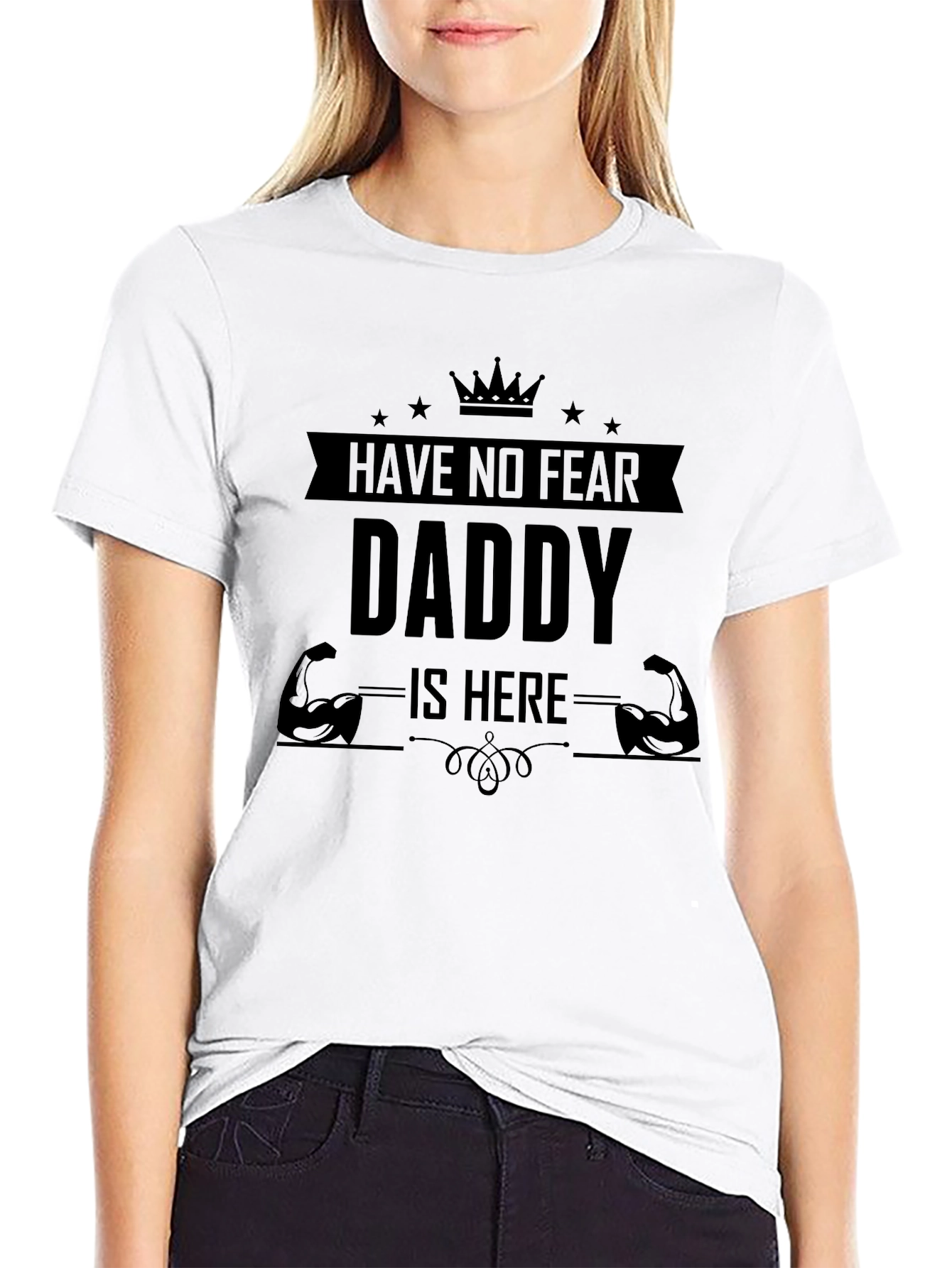 Have No Fear Daddy Is Here Black Graphic Tee