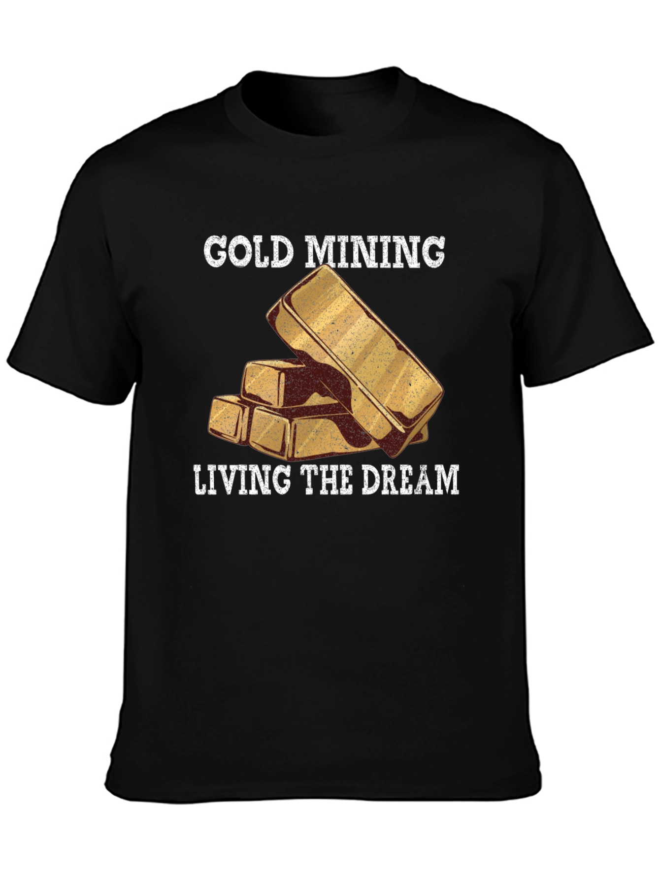 Gold Mining Living The Dream Black T-Shirt