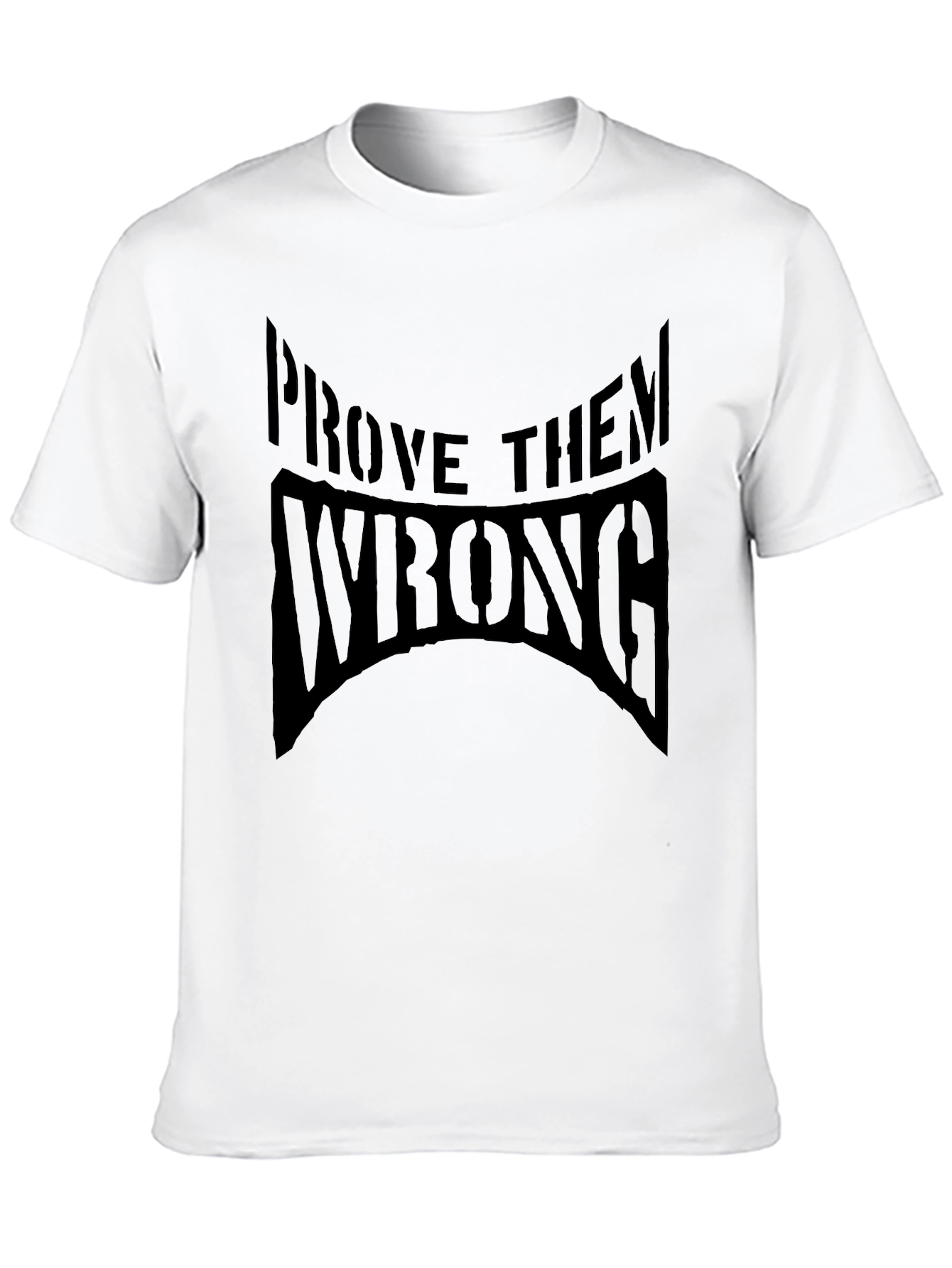Prove Them Wrong Black Graphic T-Shirt