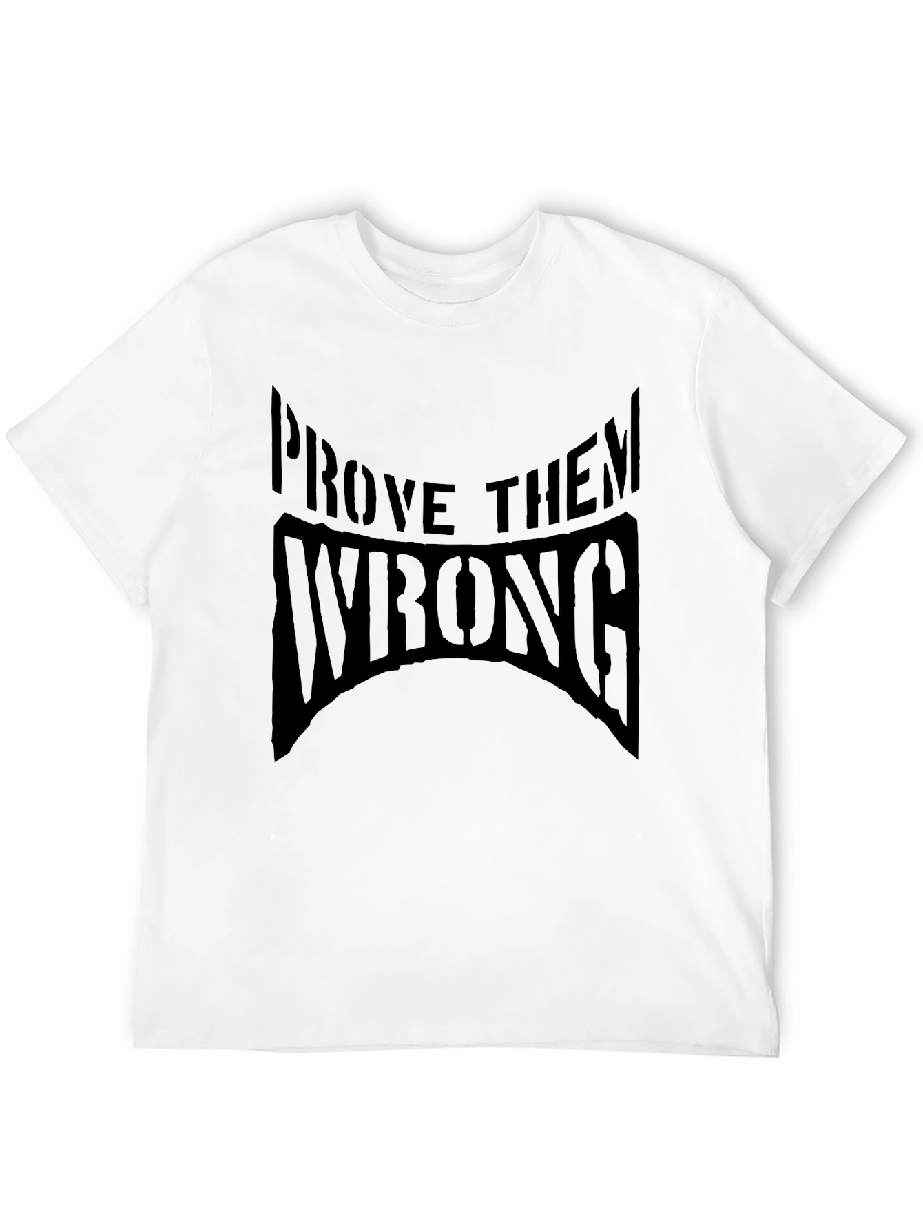 Prove Them Wrong Black Graphic T-Shirt