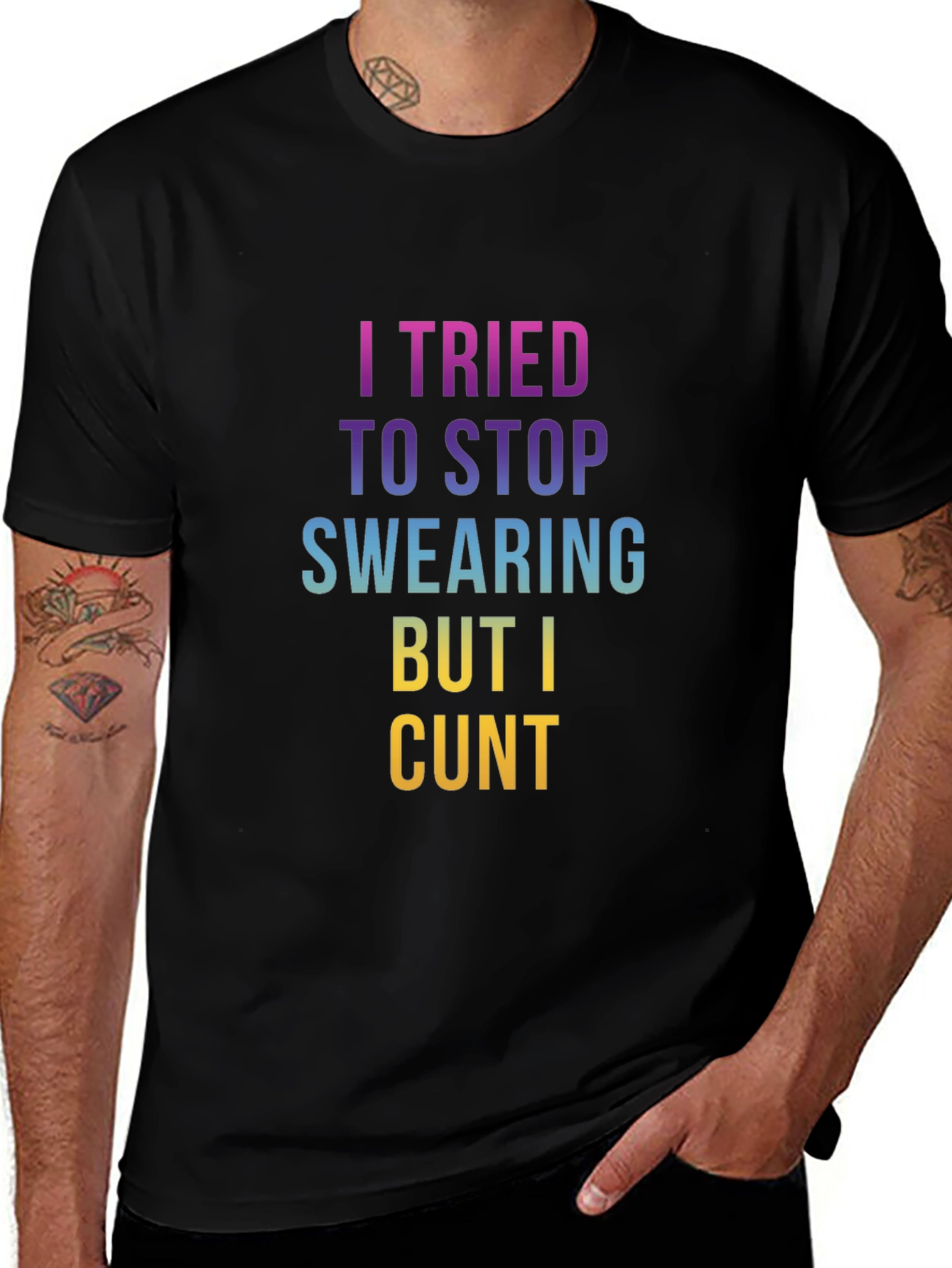 Offensive Swearing T-Shirt: I Tried to Stop Cunt