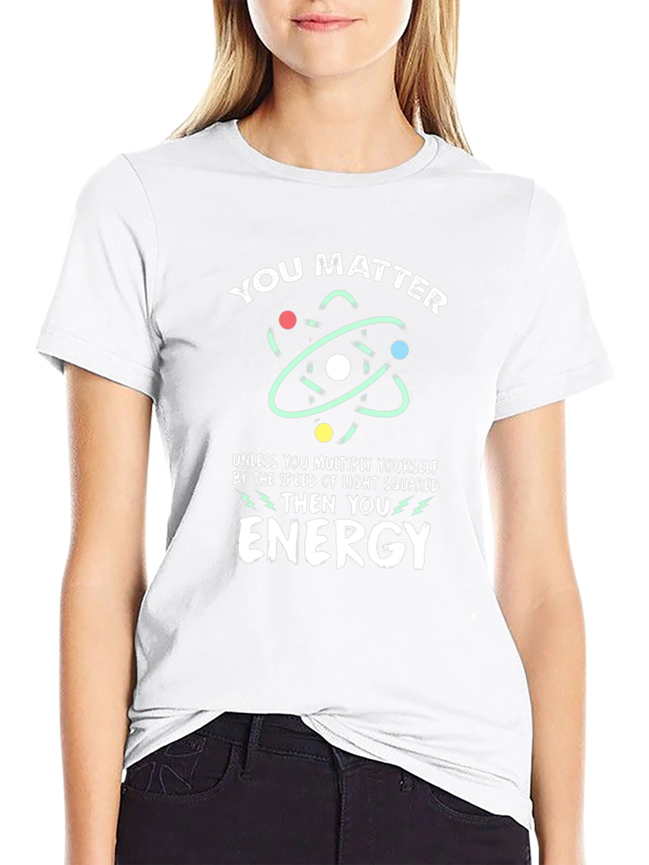 You Matter Energy Science T-Shirt