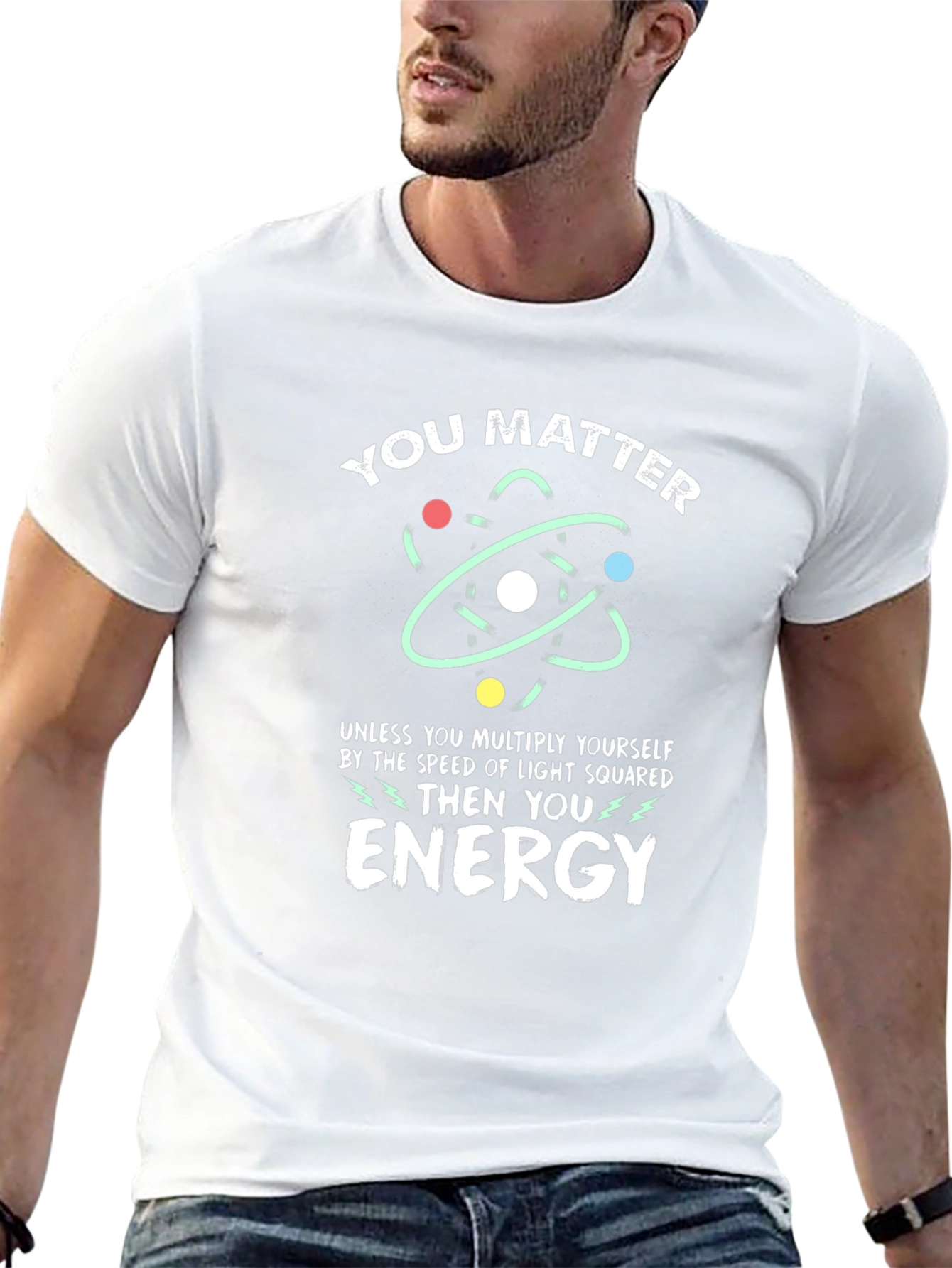 You Matter Energy Science T-Shirt