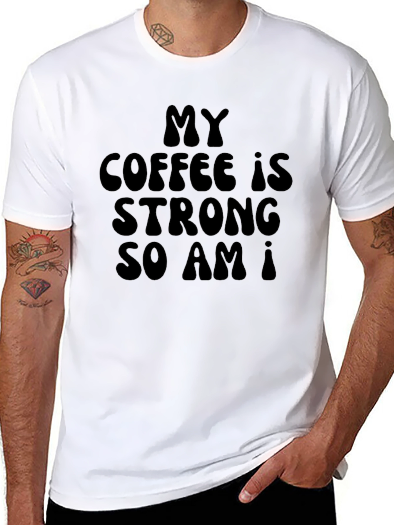 My Coffee Is Strong T-Shirt - Sarcastic Humor