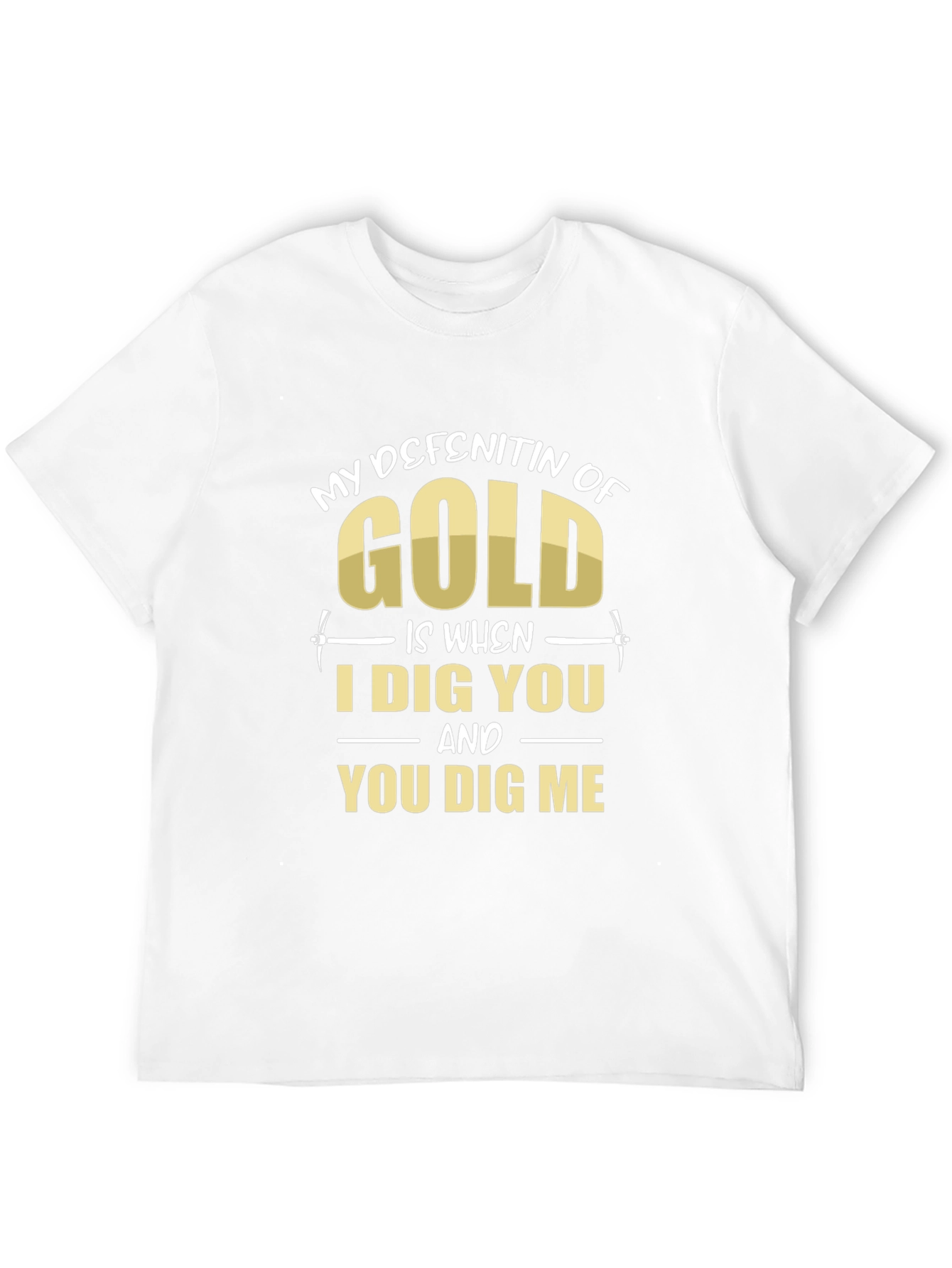 My Definition of Gold T-Shirt Funny Mining Tee