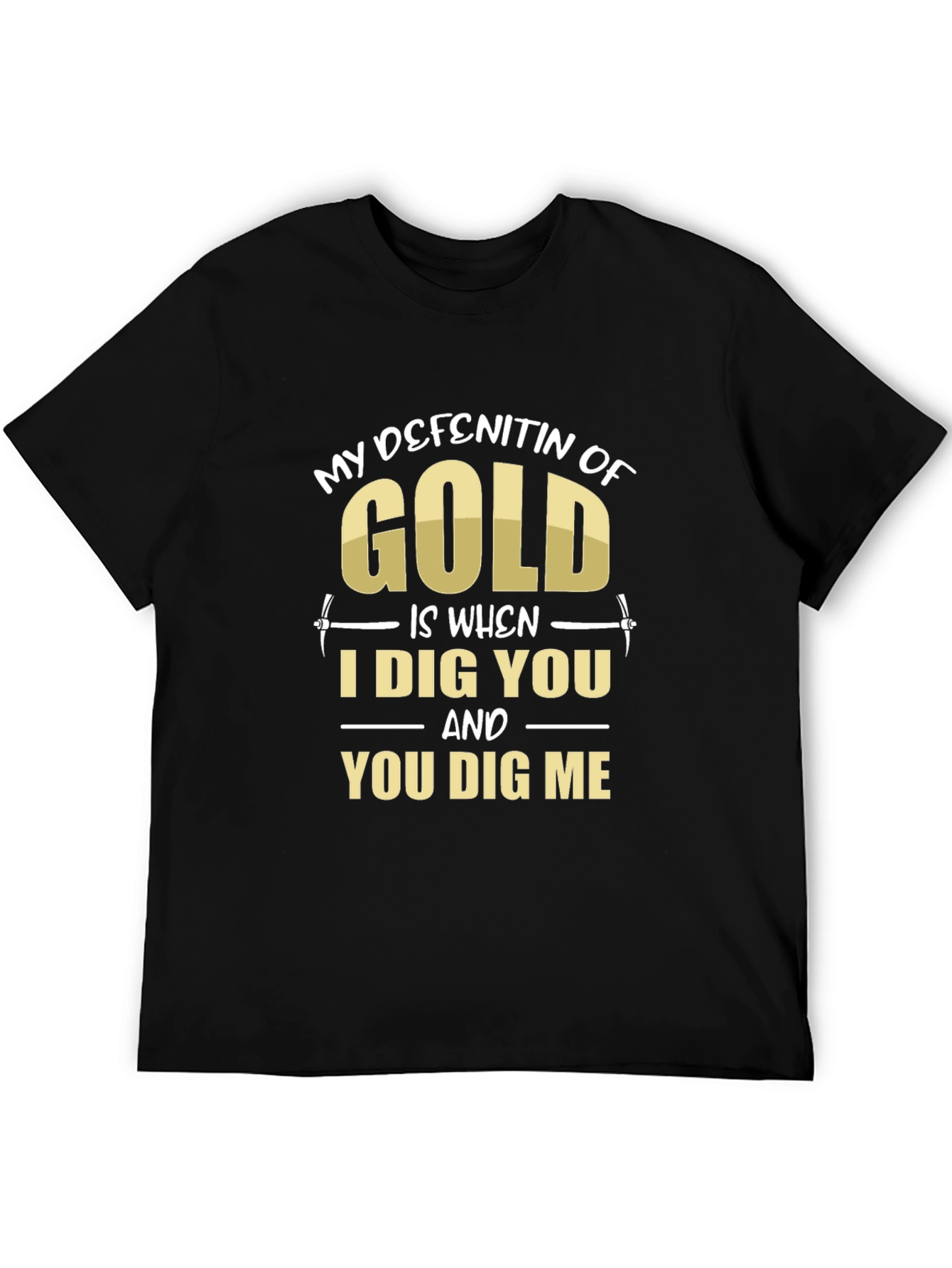 My Definition of Gold T-Shirt Funny Mining Tee