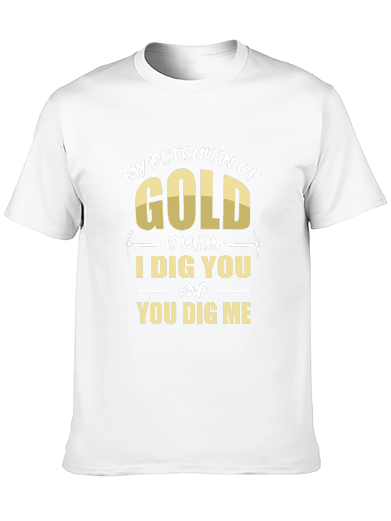 My Definition of Gold T-Shirt Funny Mining Tee