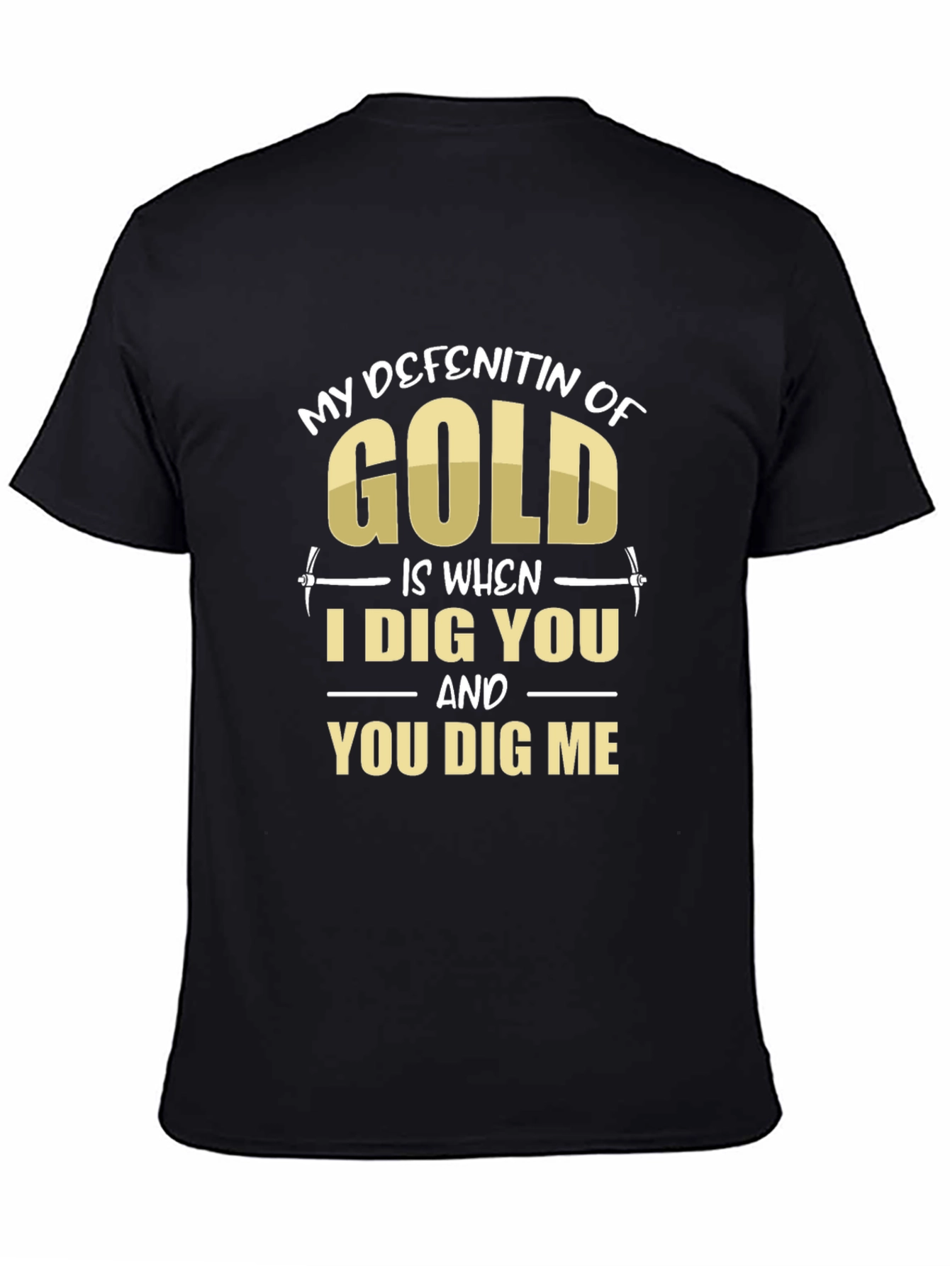 My Definition of Gold T-Shirt Funny Mining Tee