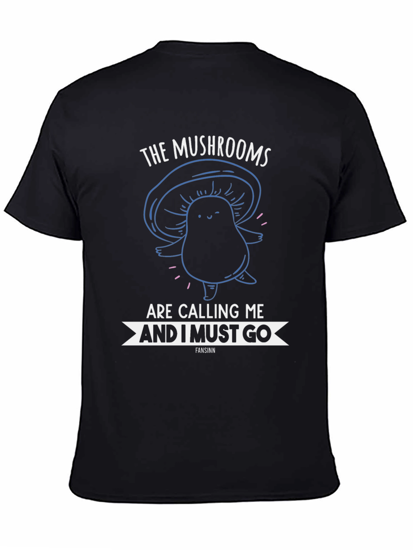 Mushroom Calling T-Shirt Funny Graphic Tee