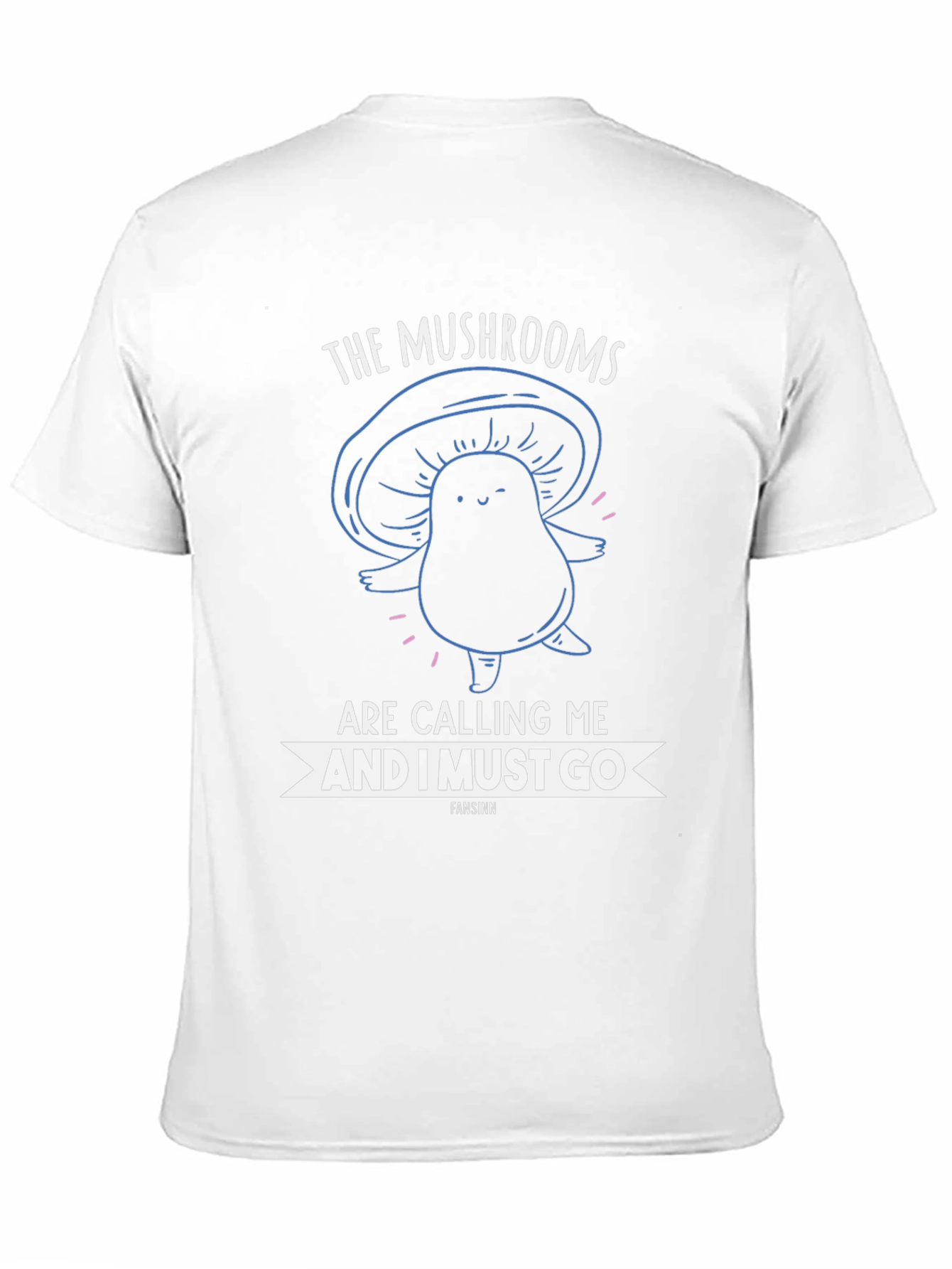 Mushroom Calling T-Shirt Funny Graphic Tee