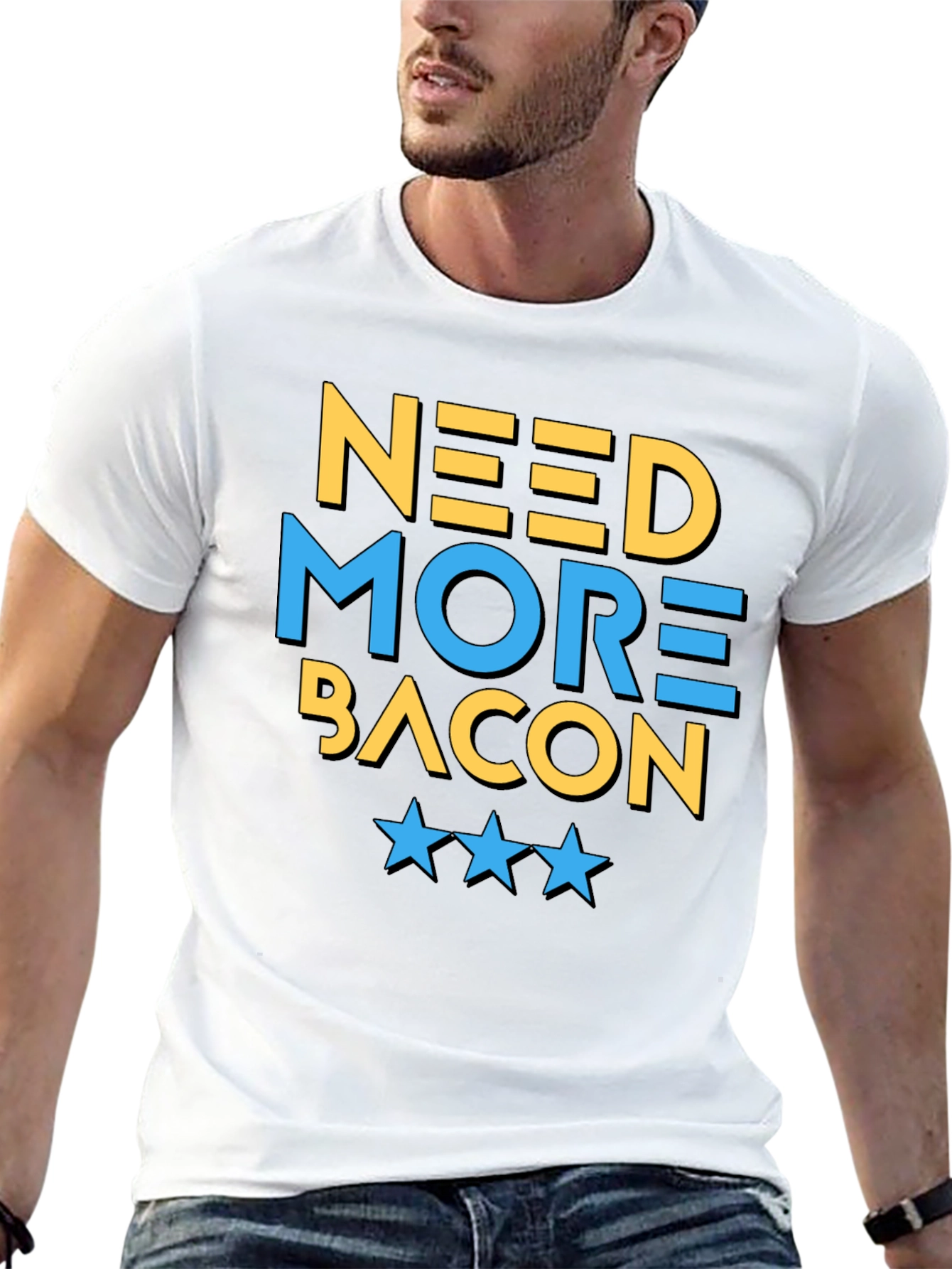 Need More Bacon T-Shirt