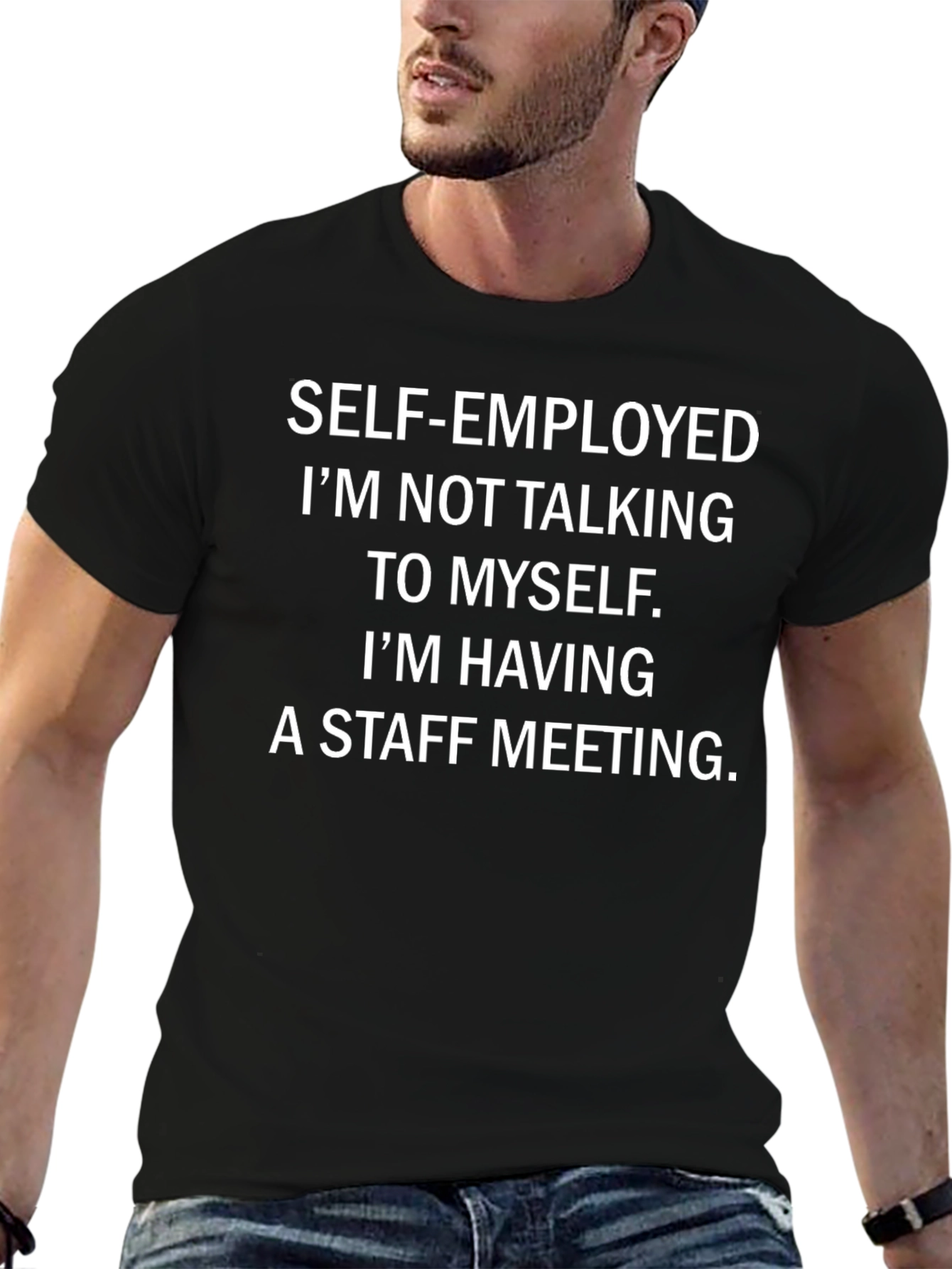 Self-Employed Staff Meeting T-Shirt
