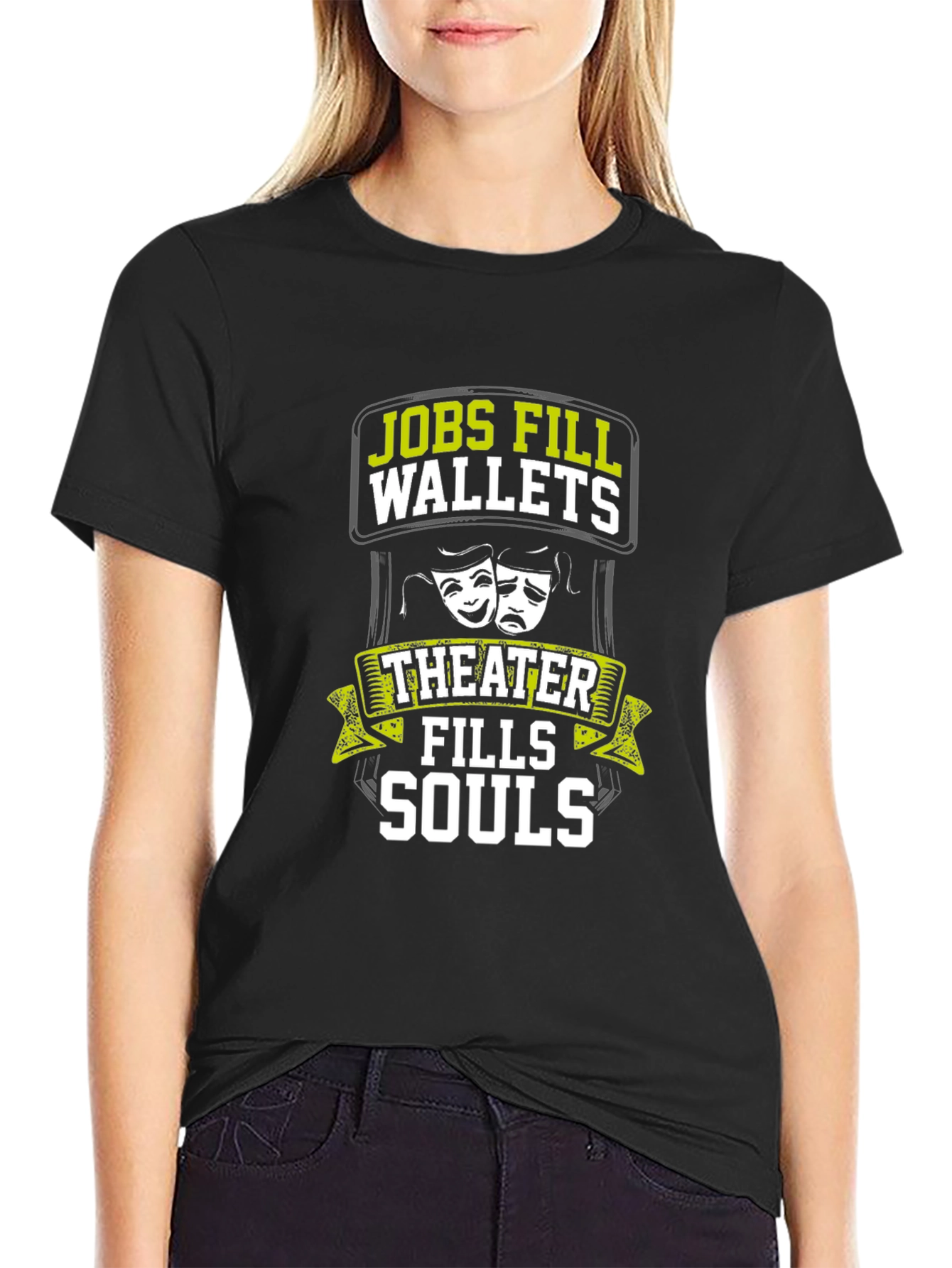 Theater Fills Souls Graphic T-Shirt