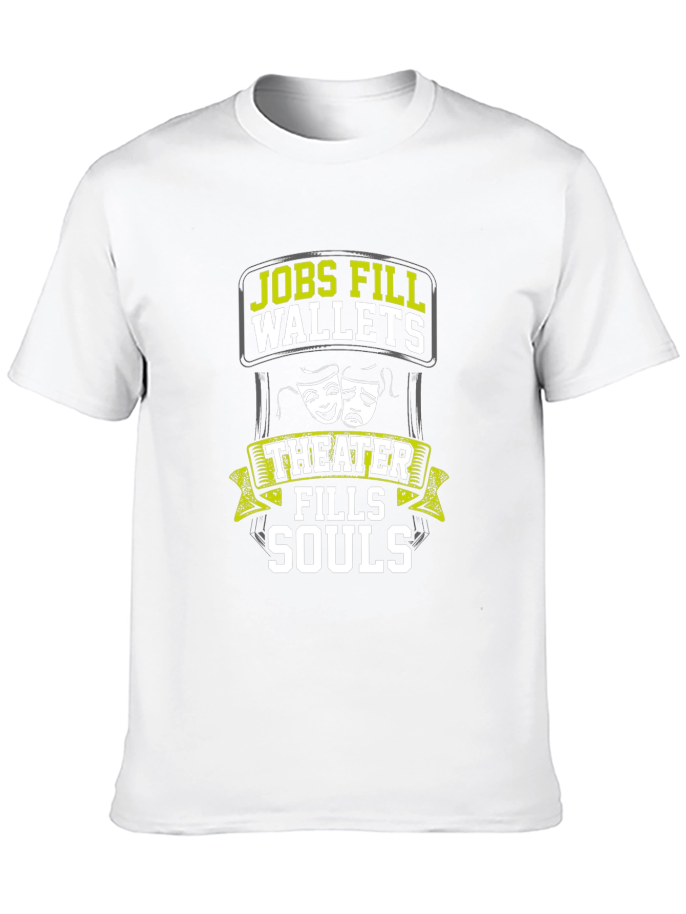 Theater Fills Souls Graphic T-Shirt
