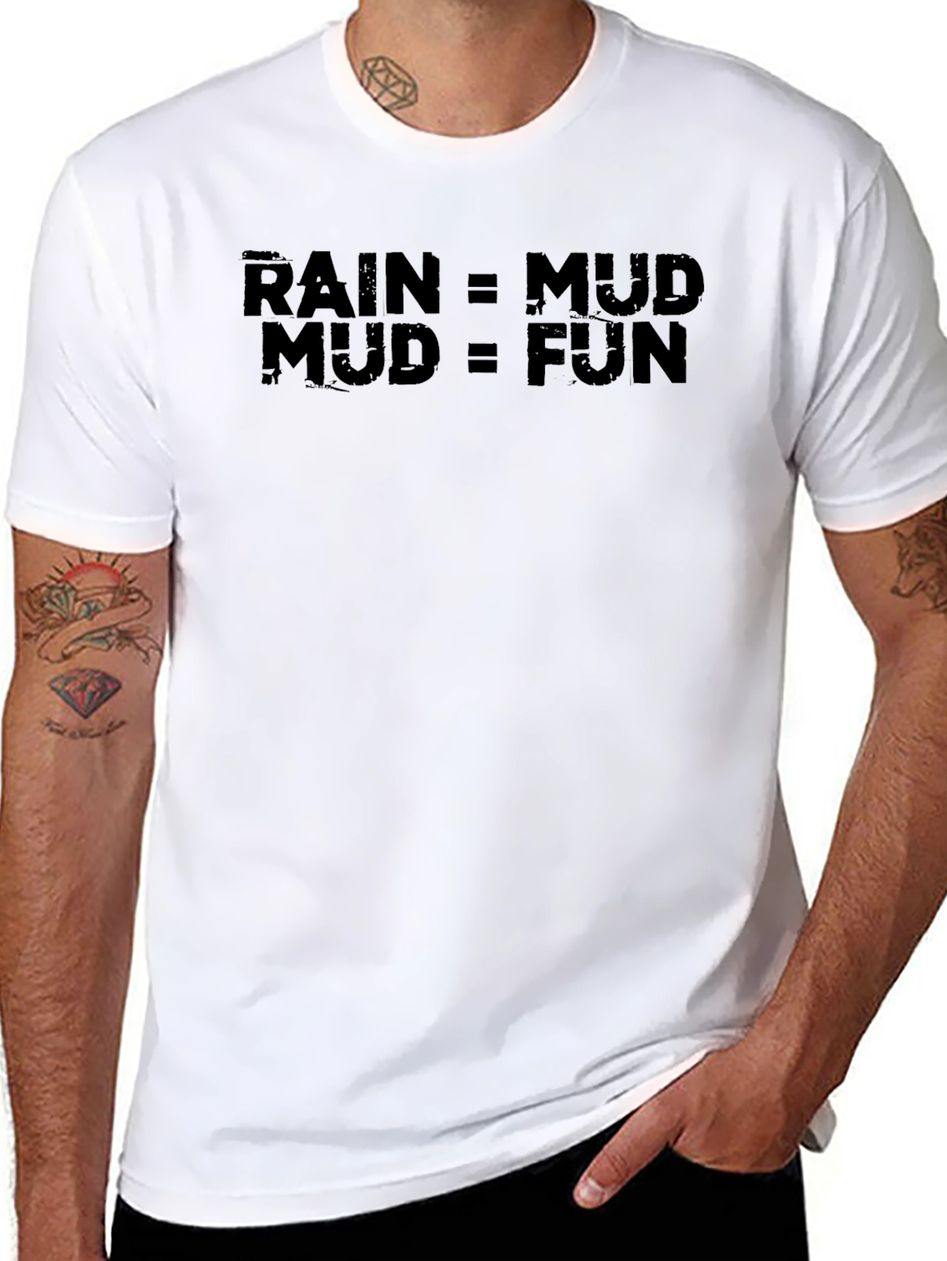 Rain = Mud Mud = Fun Graphic T-Shirt