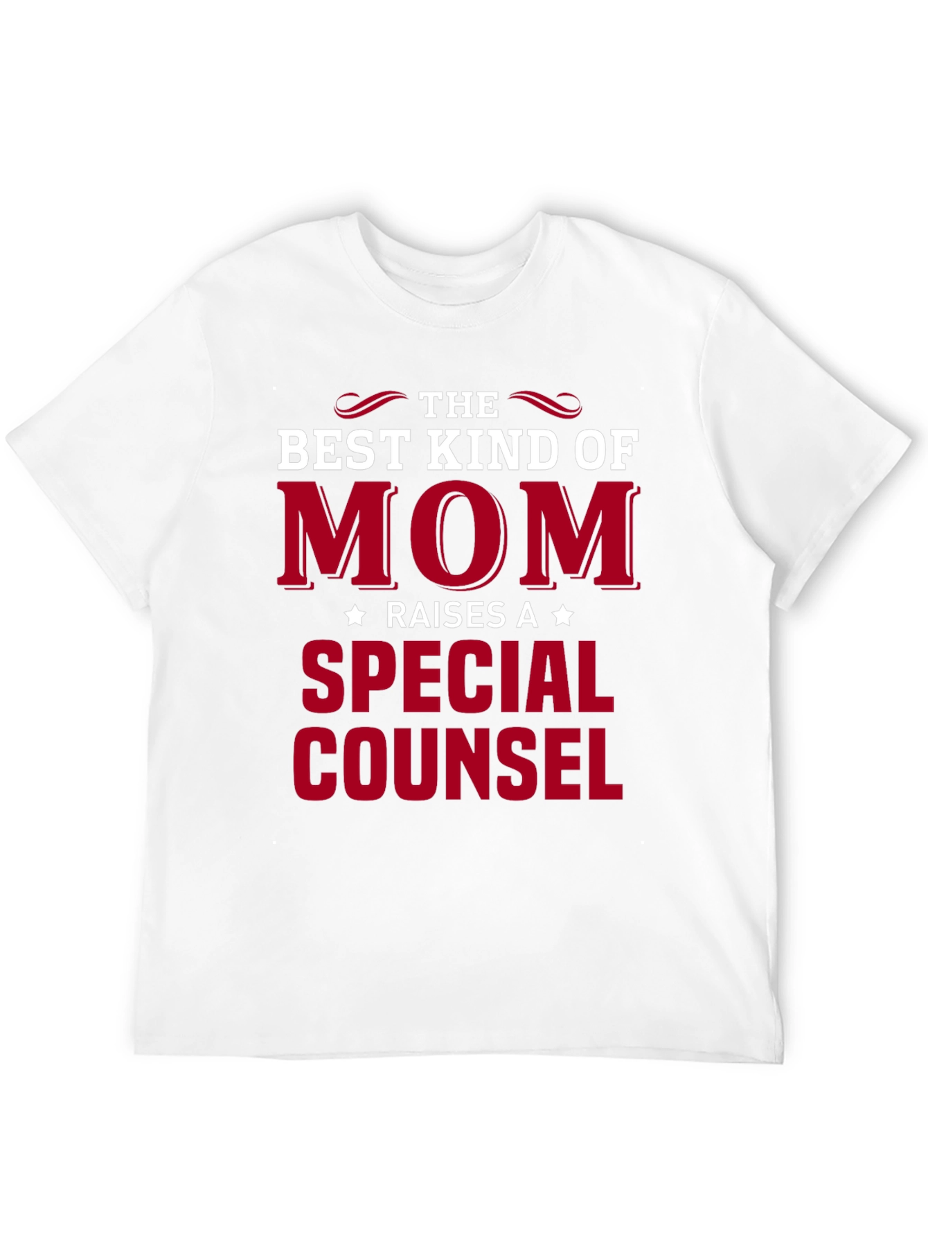 Best Kind of Mom Raises a Special Counsel T-Shirt