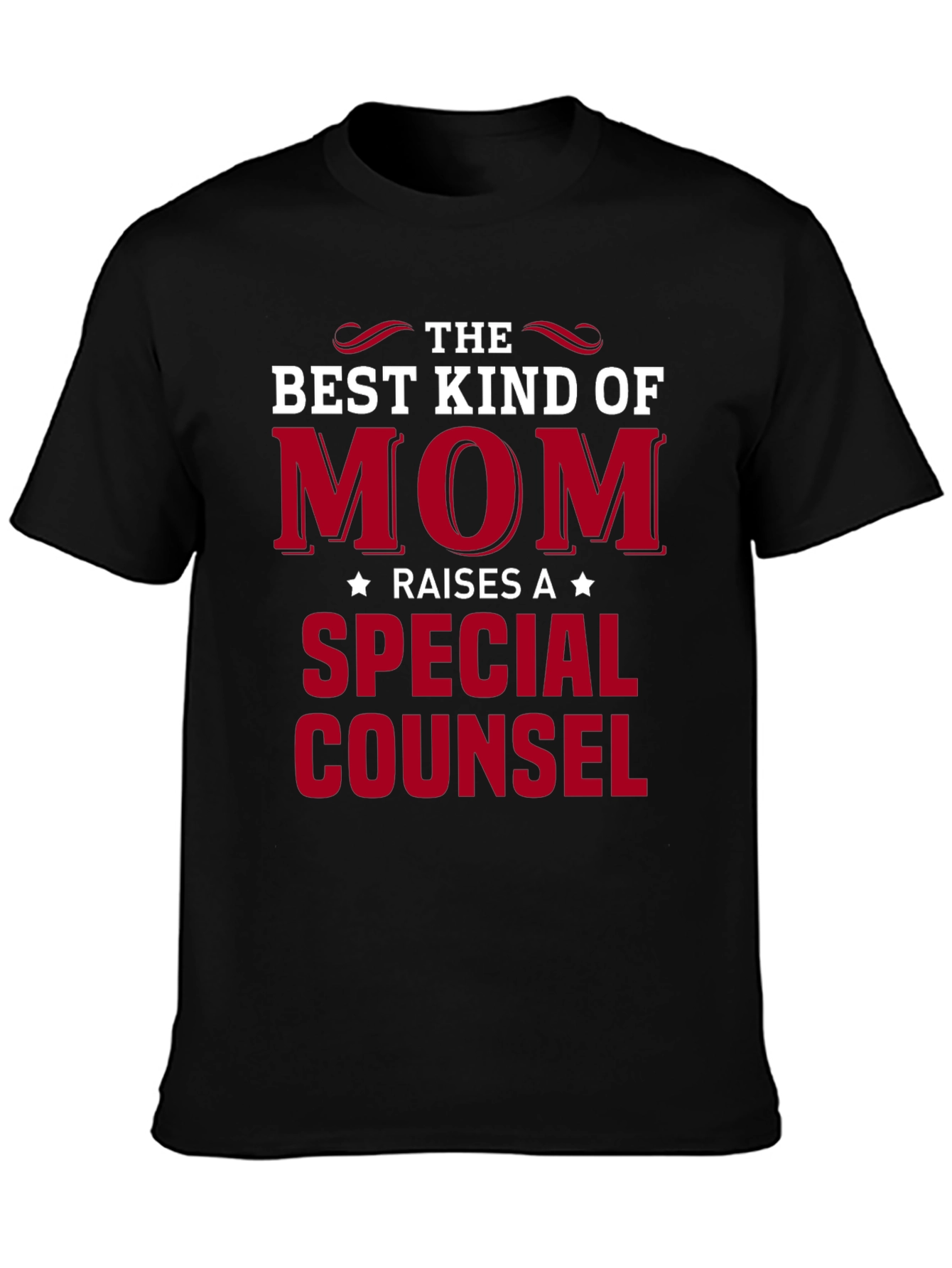 Best Kind of Mom Raises a Special Counsel T-Shirt