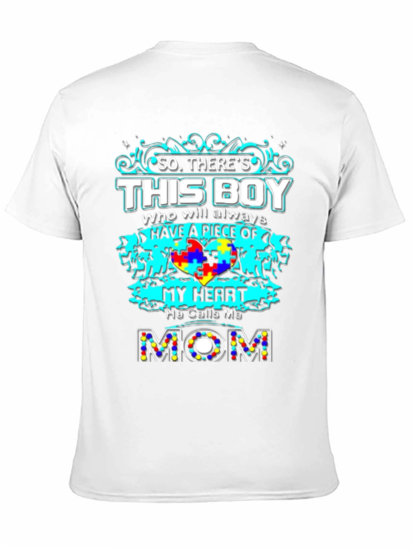 Autism Awareness Mom T-Shirt: So Theres This Boy
