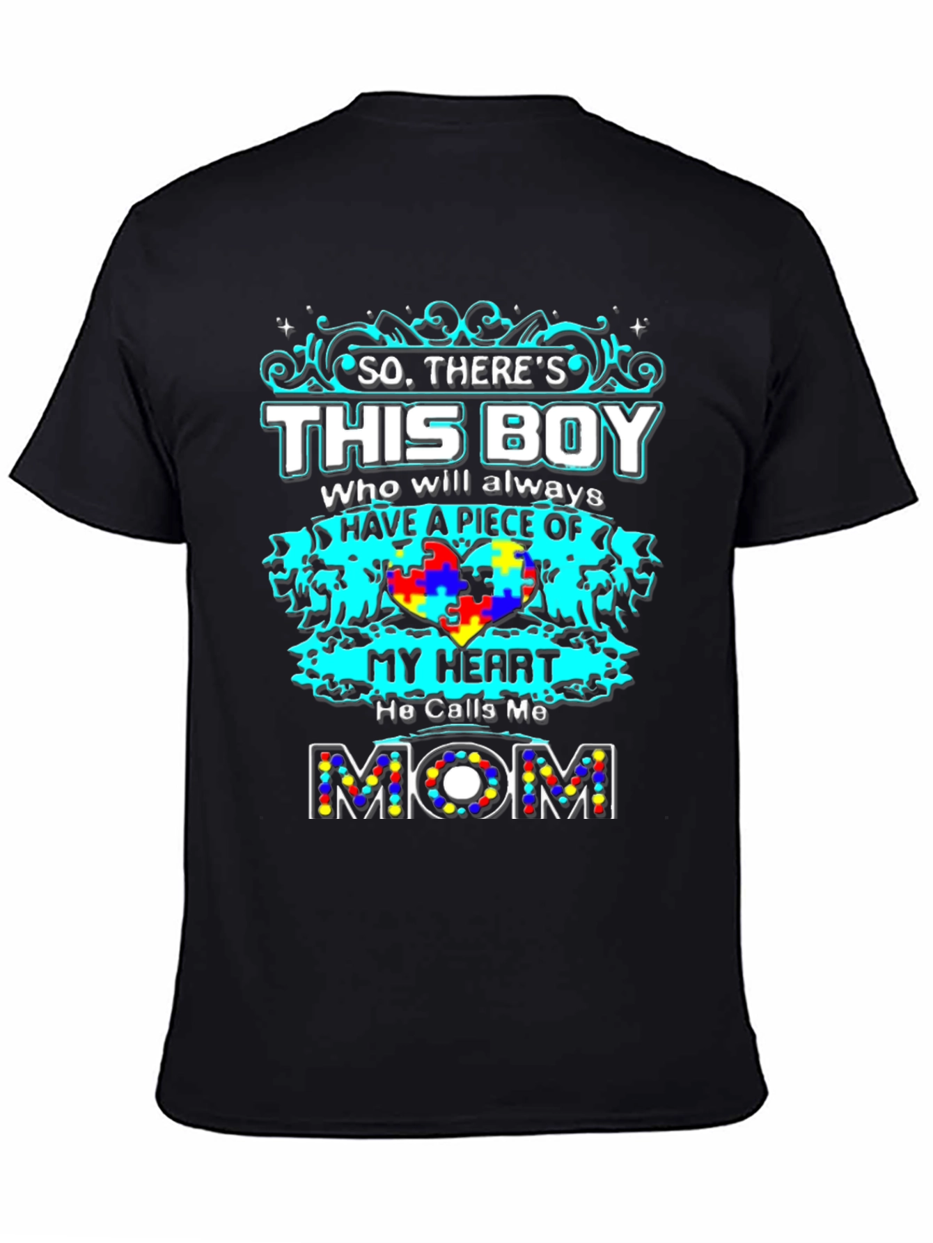 Autism Awareness Mom T-Shirt: So Theres This Boy
