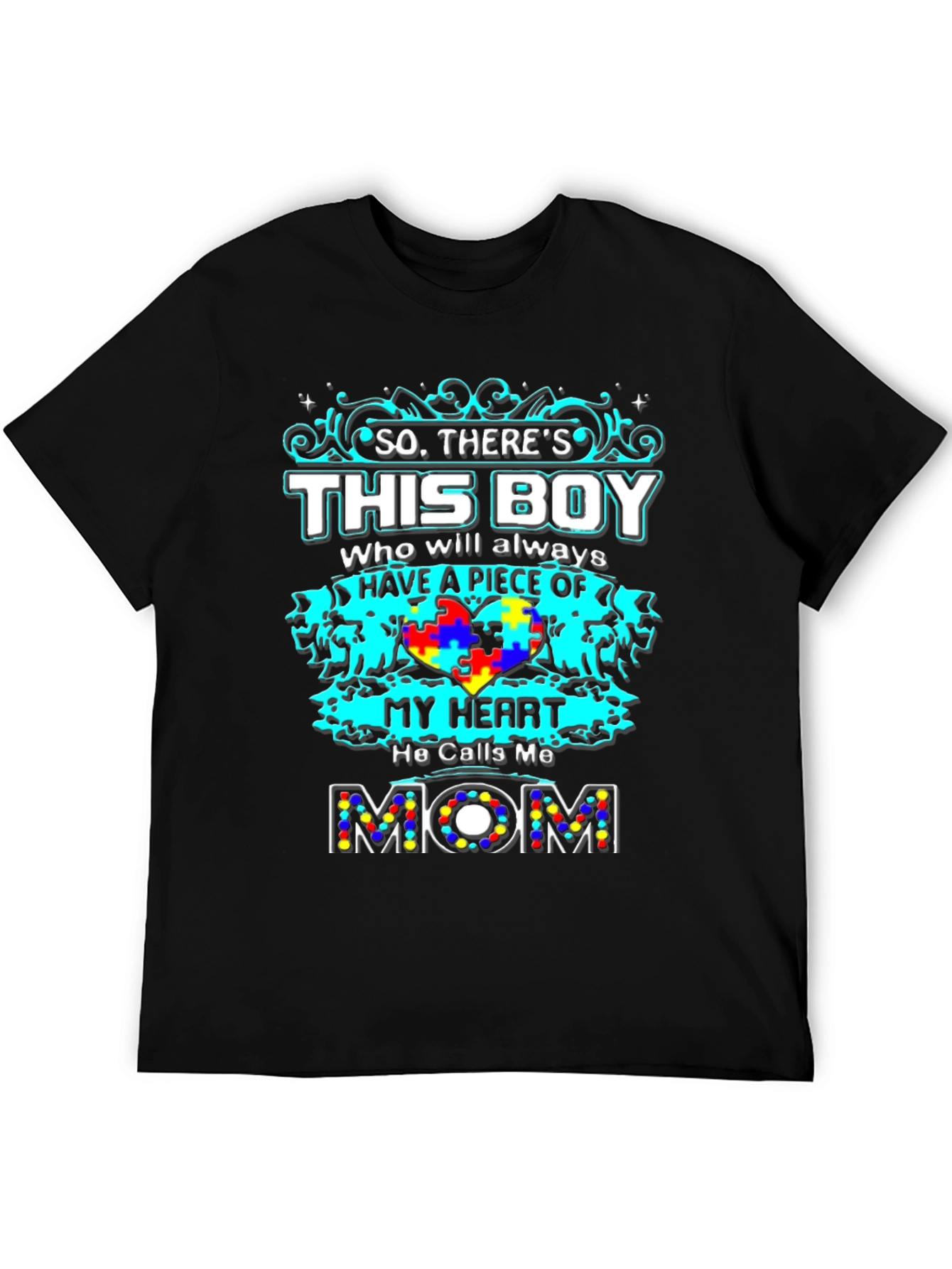 Autism Awareness Mom T-Shirt: So Theres This Boy