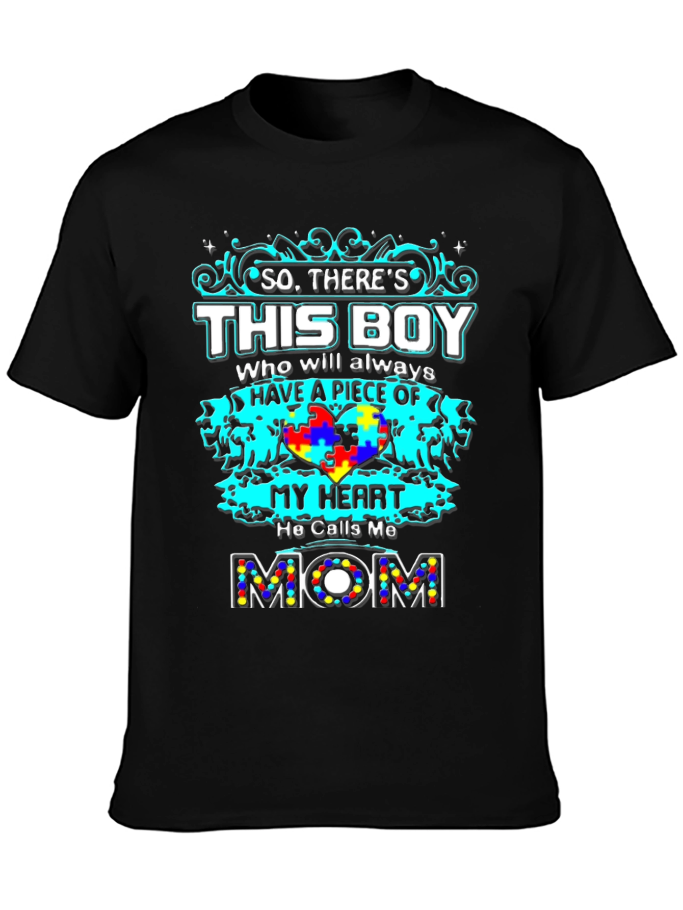 Autism Awareness Mom T-Shirt: So Theres This Boy