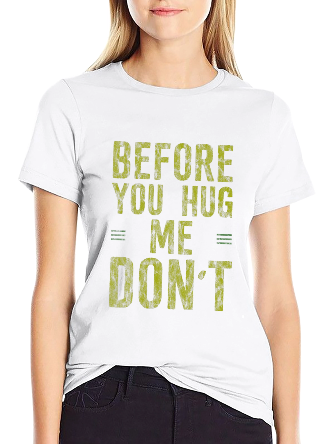 Before You Hug Me Graphic Tee