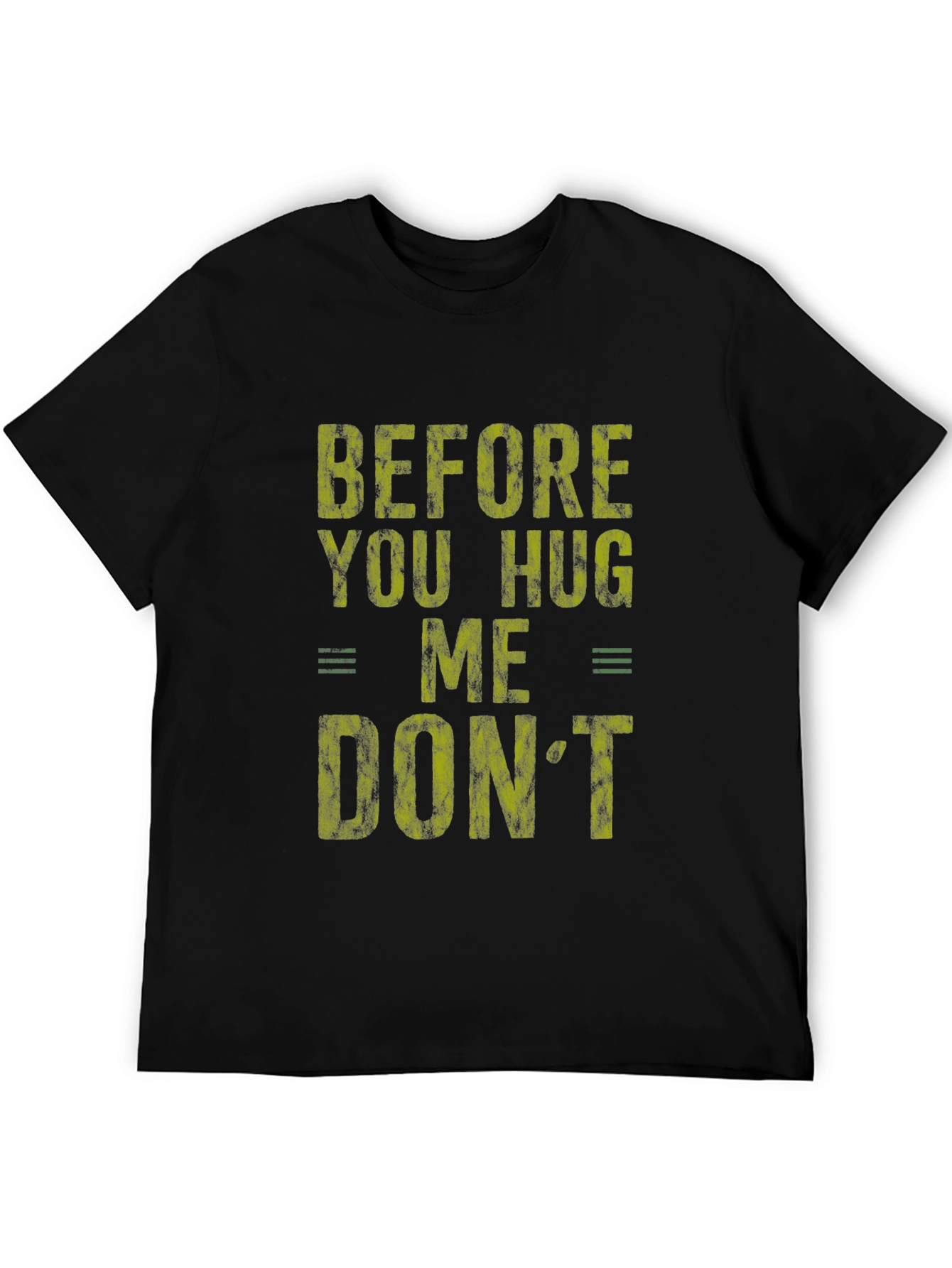 Before You Hug Me Graphic Tee