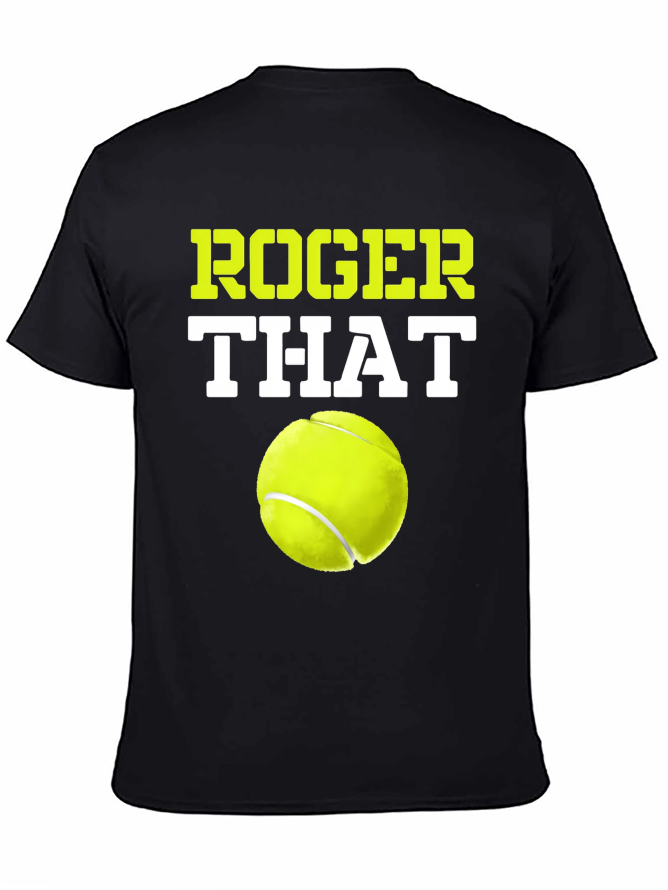 Roger That Tennis Ball T-Shirt