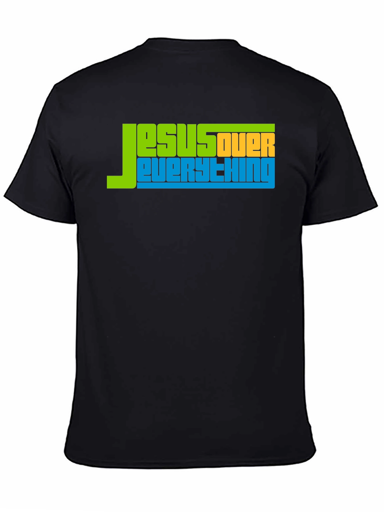 Jesus Over Everything Graphic Tee - Religious T-Shirt