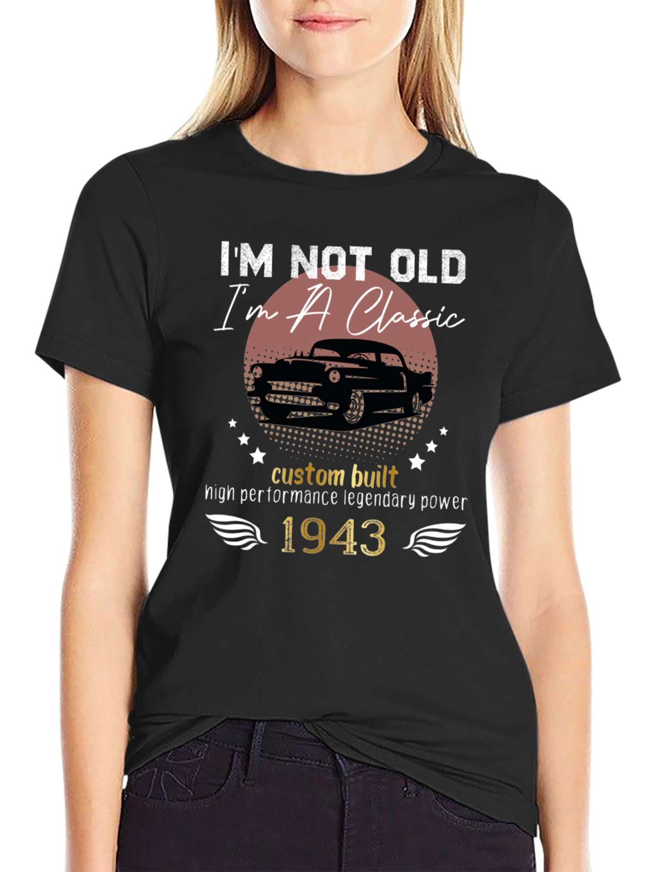 Im Not Old Im a Classic - 1943 T-Shirt