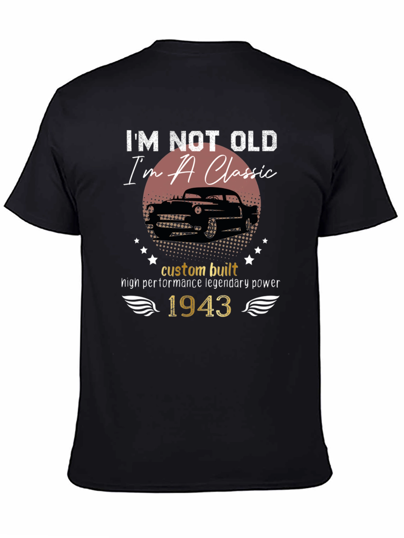 Im Not Old Im a Classic - 1943 T-Shirt