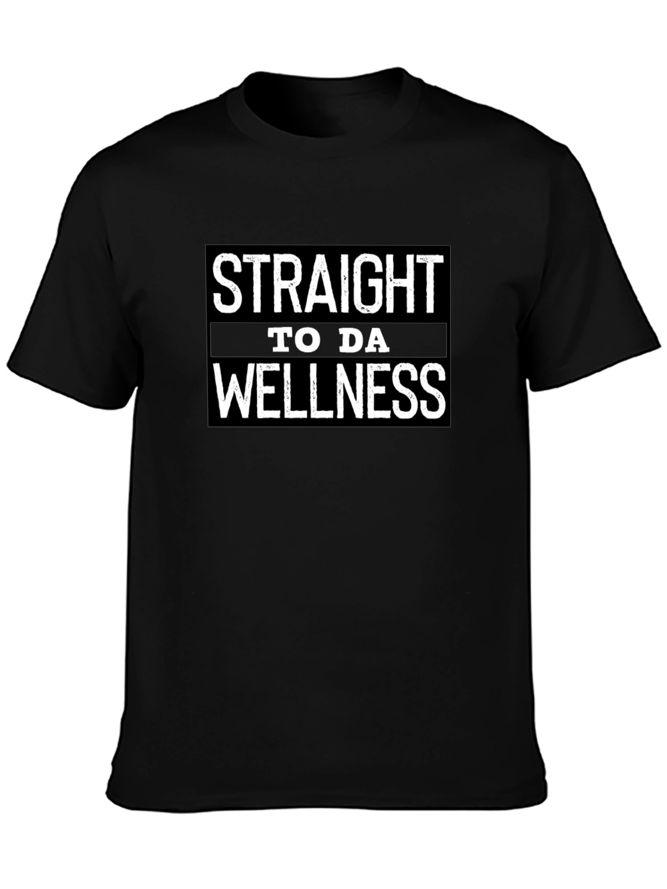 Straight to da Wellness Tee