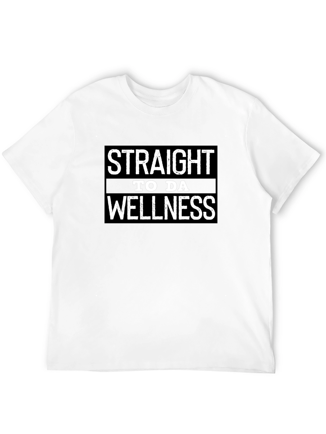Straight to da Wellness Tee