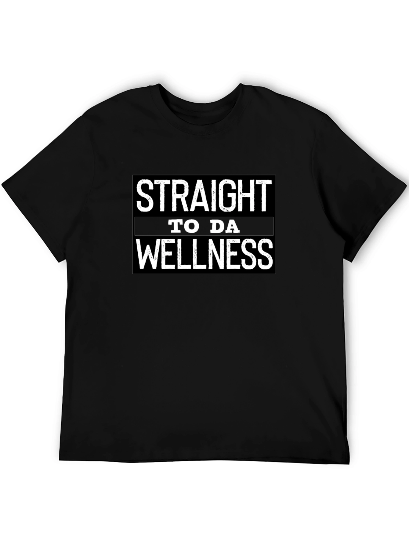 Straight to da Wellness Tee
