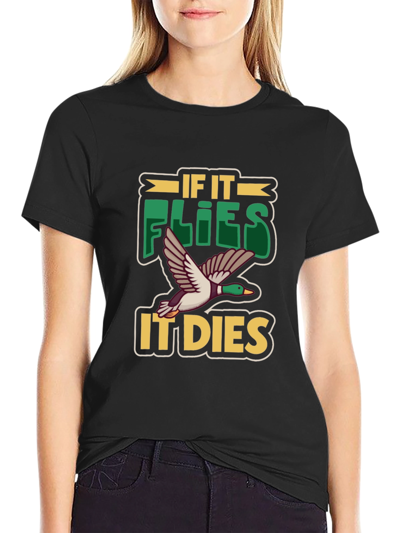 If It Flies It Dies Duck Hunting T-Shirt