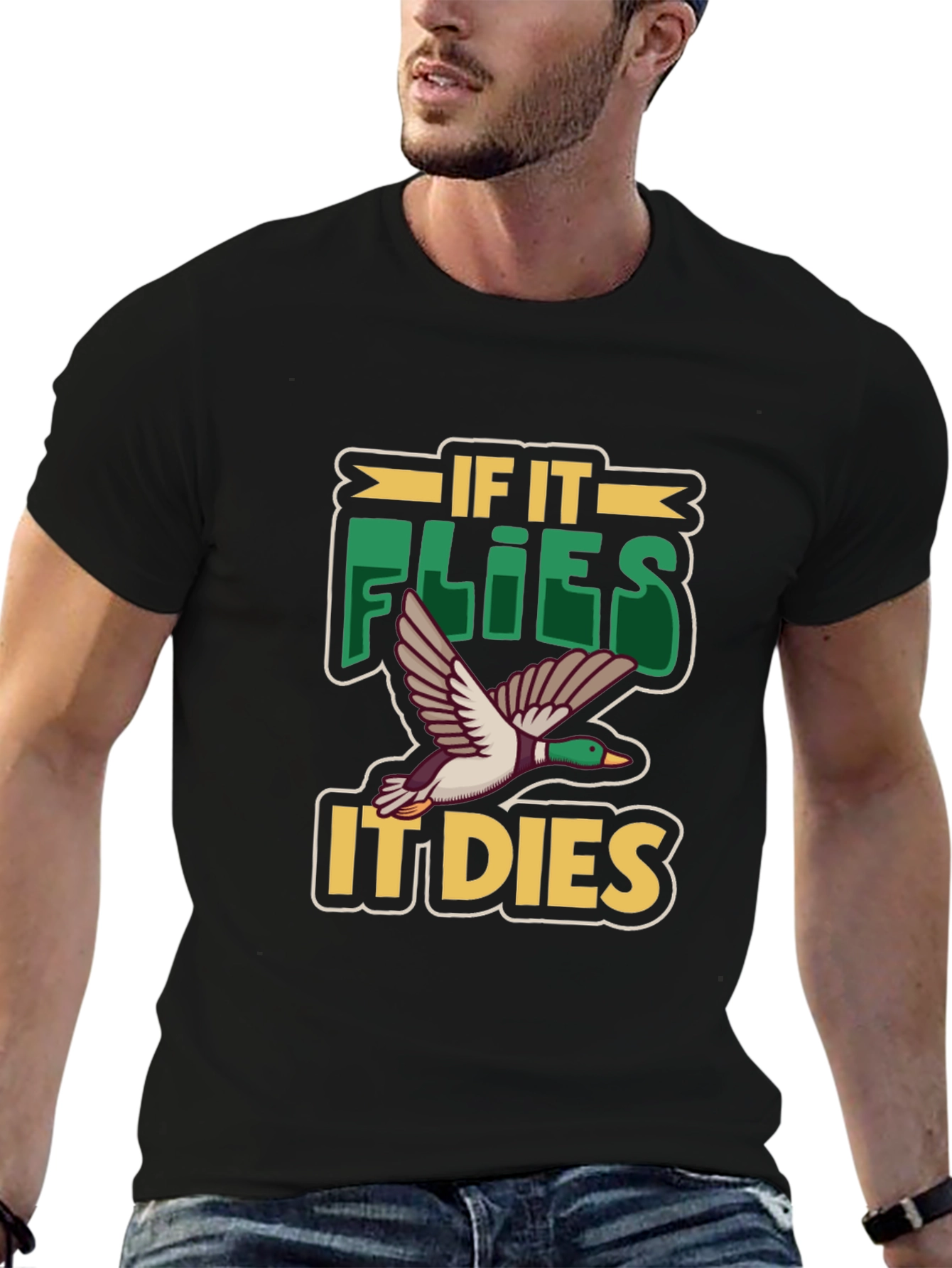 If It Flies It Dies Duck Hunting T-Shirt