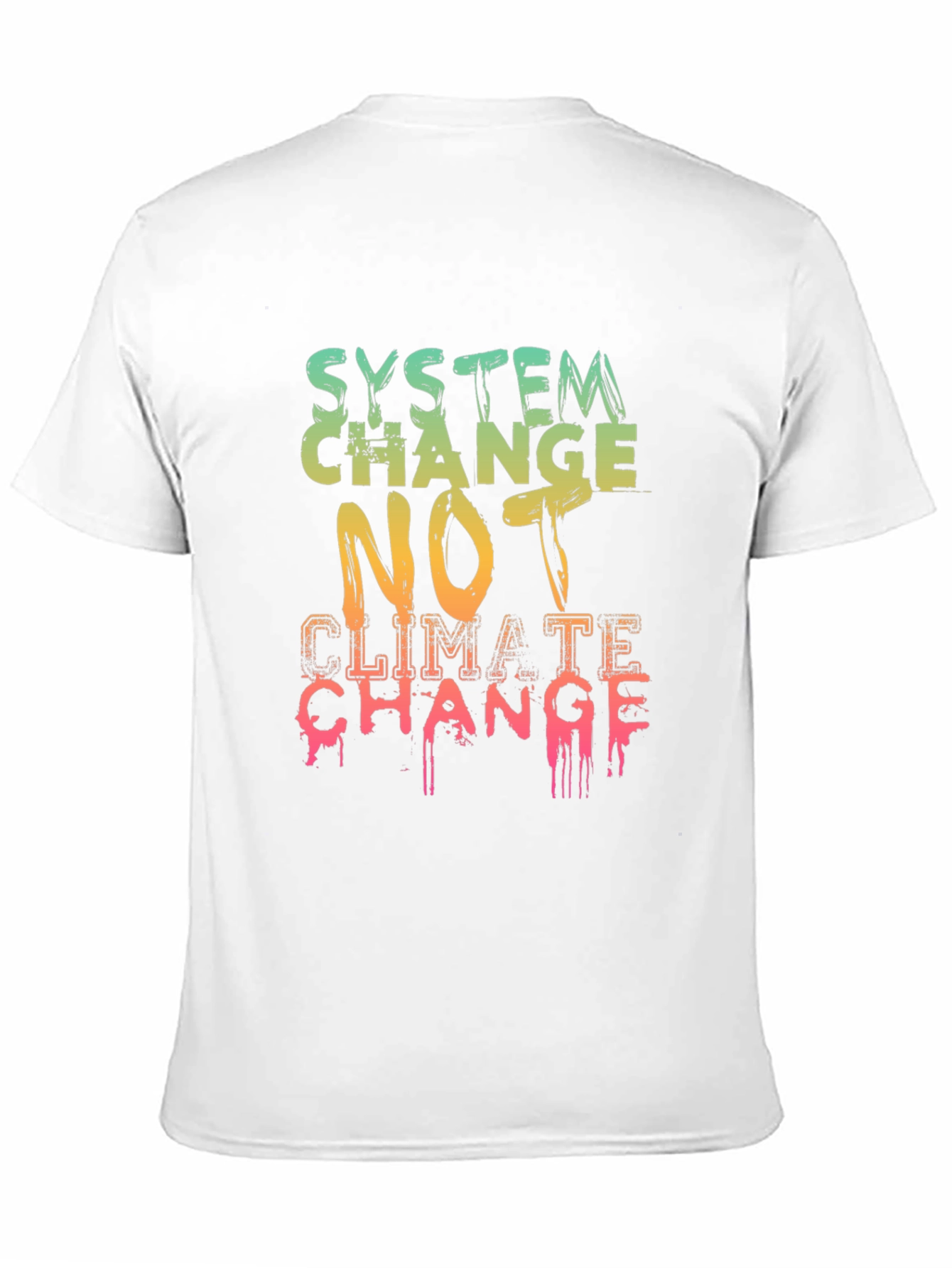 System Change T-Shirt - Climate Activism Apparel