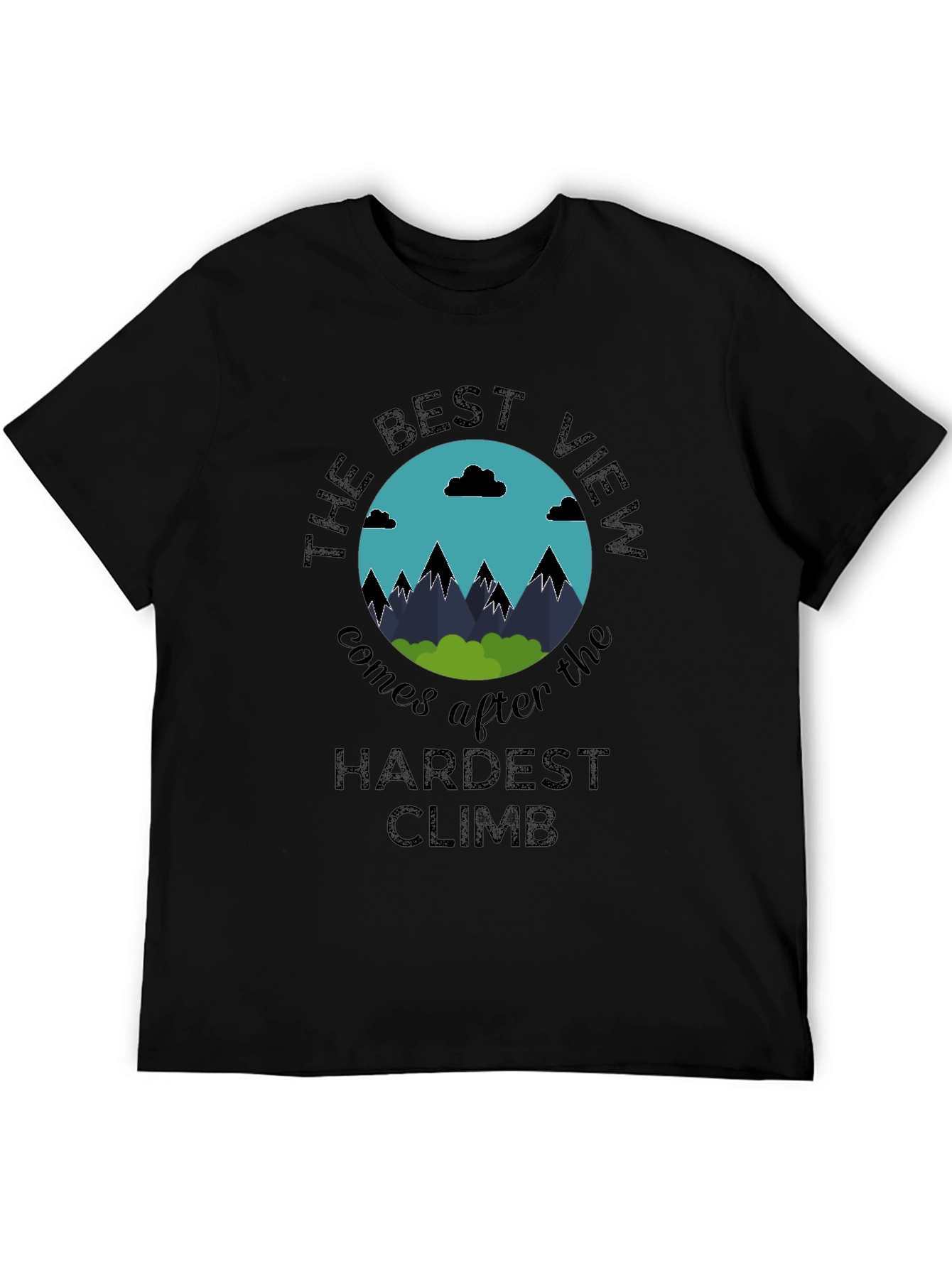 The Best View T-Shirt - Motivational Climbing Shirt