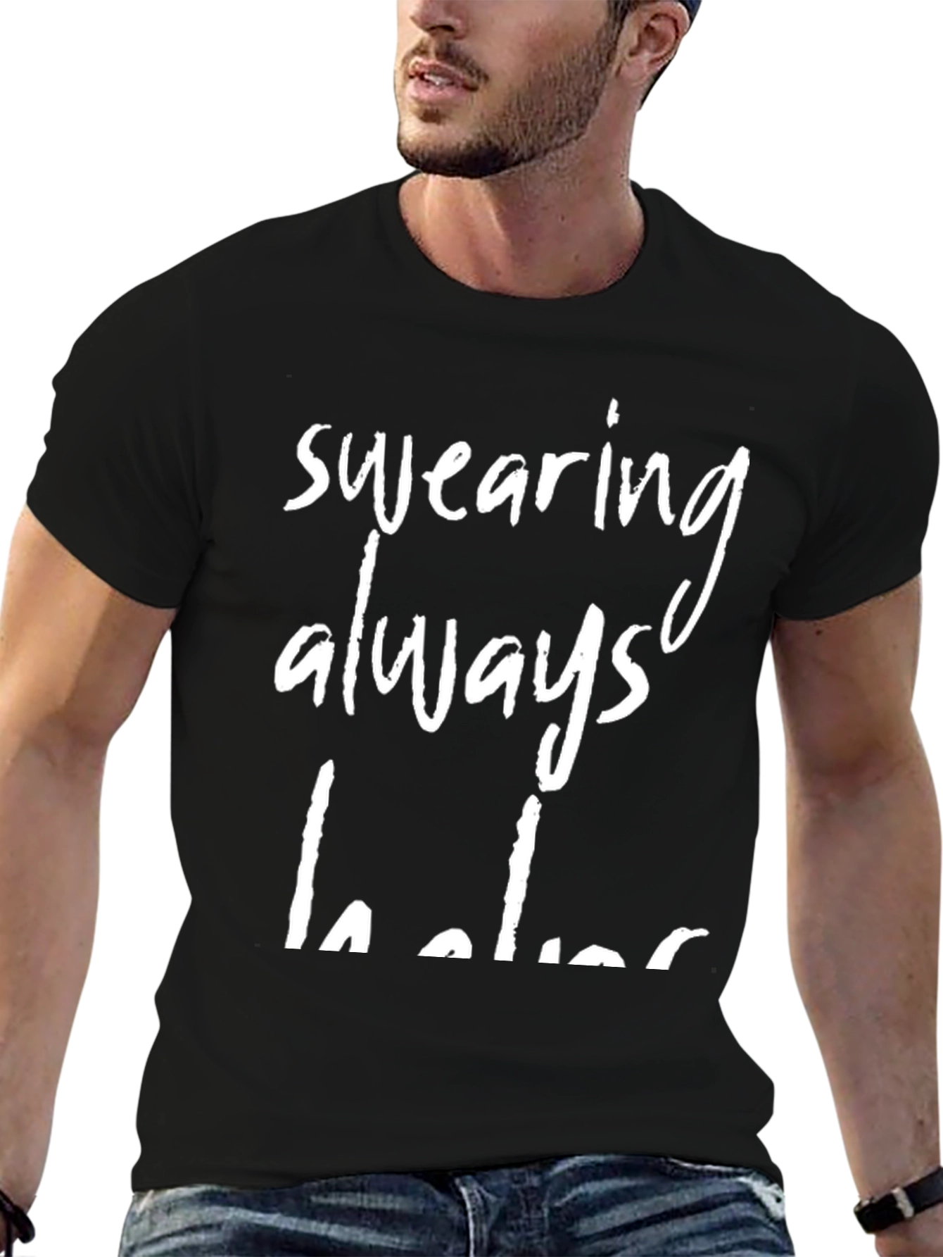 Funny Swearing Always Helps Graphic T-Shirt