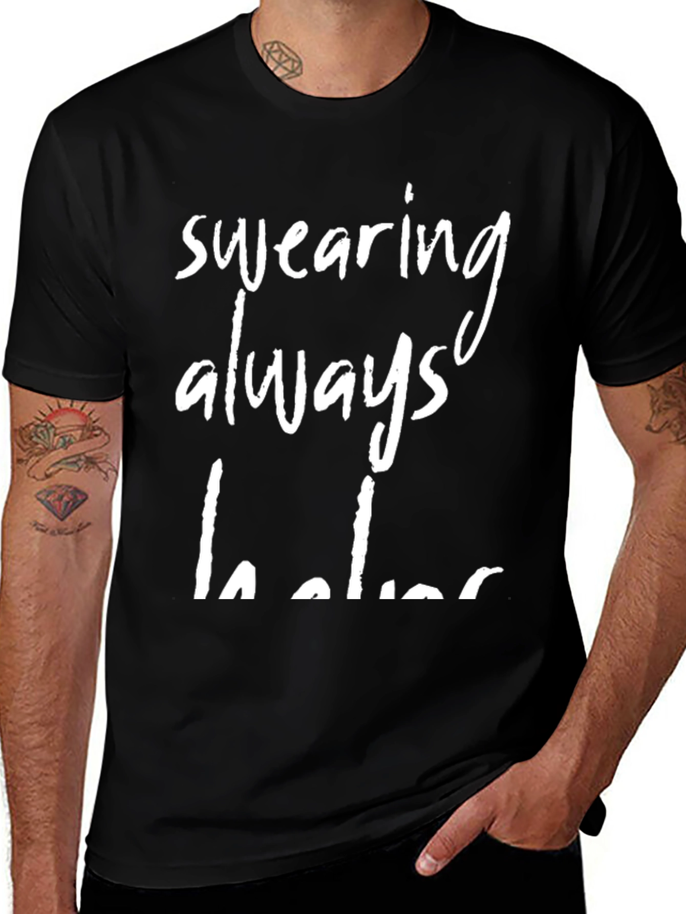 Funny Swearing Always Helps Graphic T-Shirt