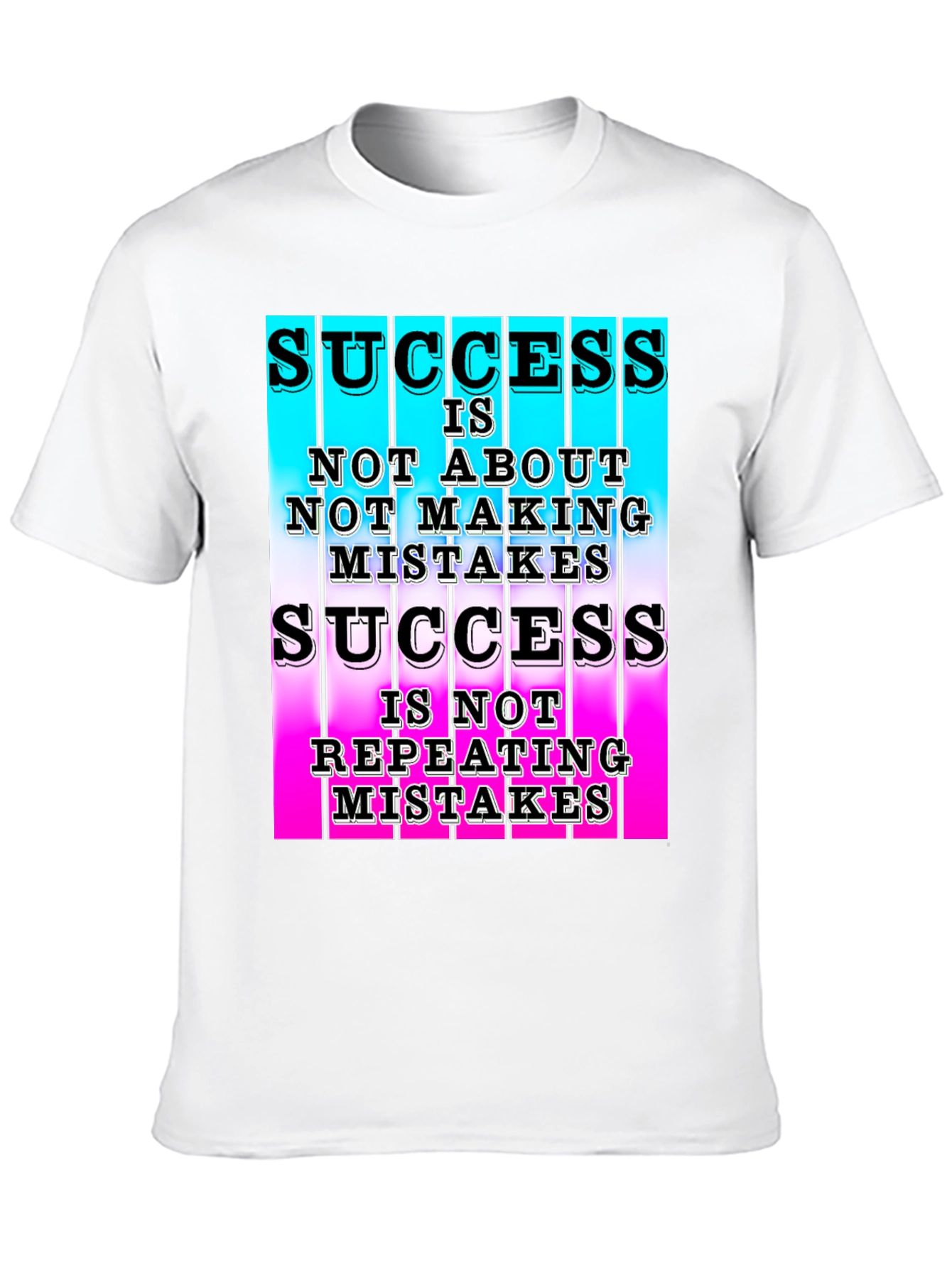 Success T-Shirt Not About Mistakes