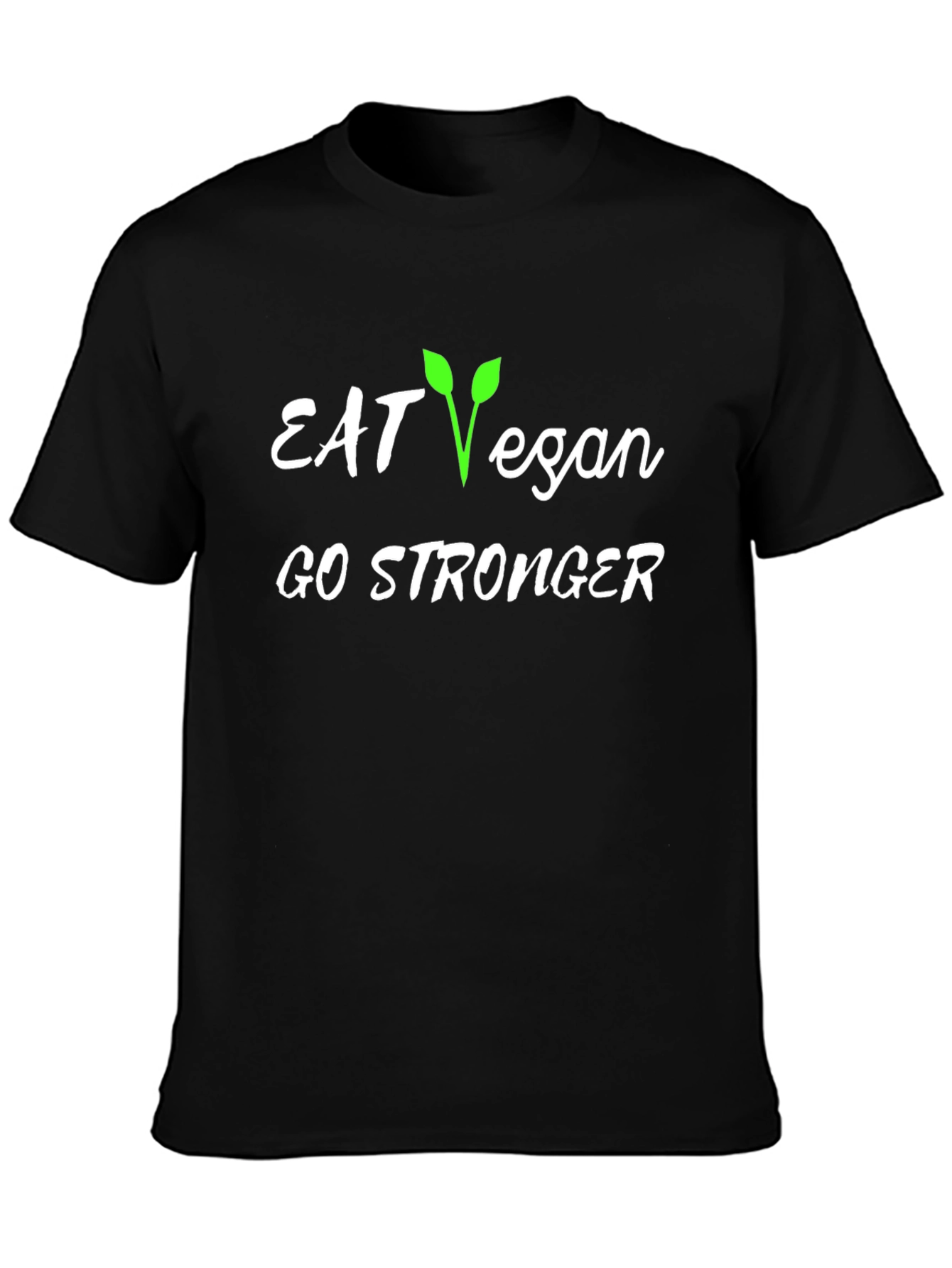 Eat Vegan Go Stronger Black T-Shirt