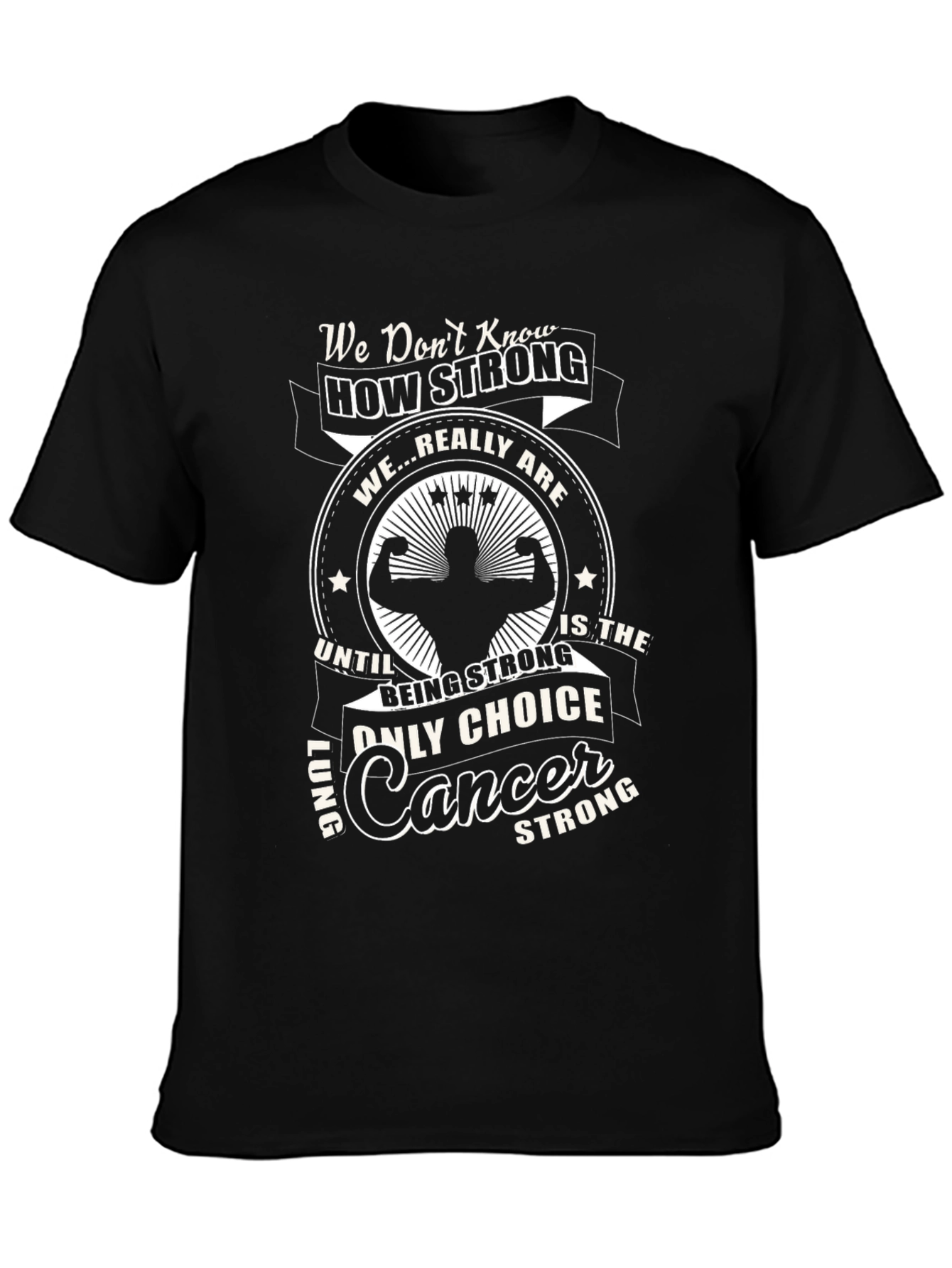 Lung Cancer Strong Black T-Shirt