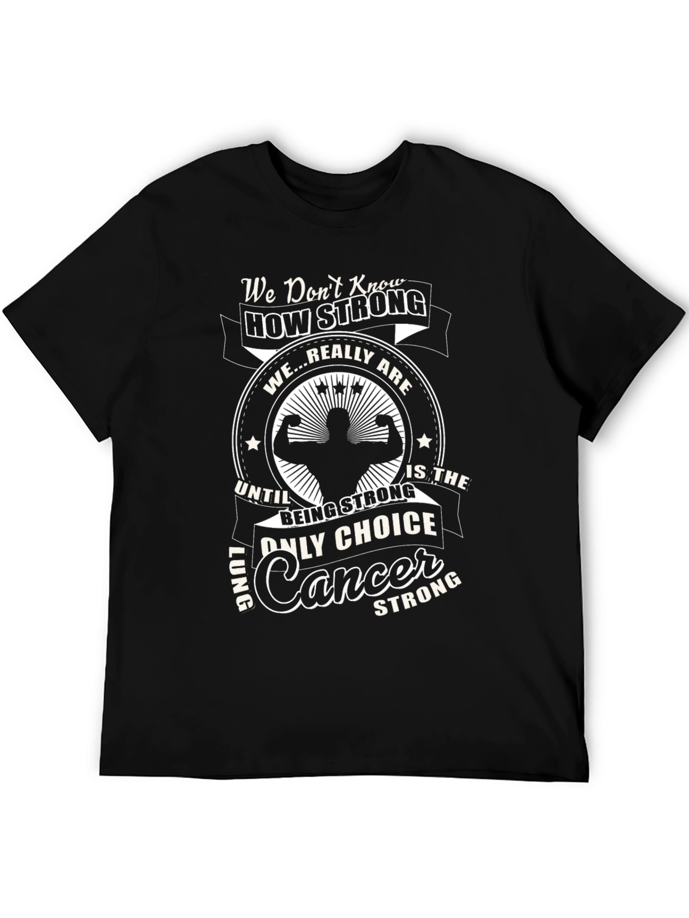 Lung Cancer Strong Black T-Shirt