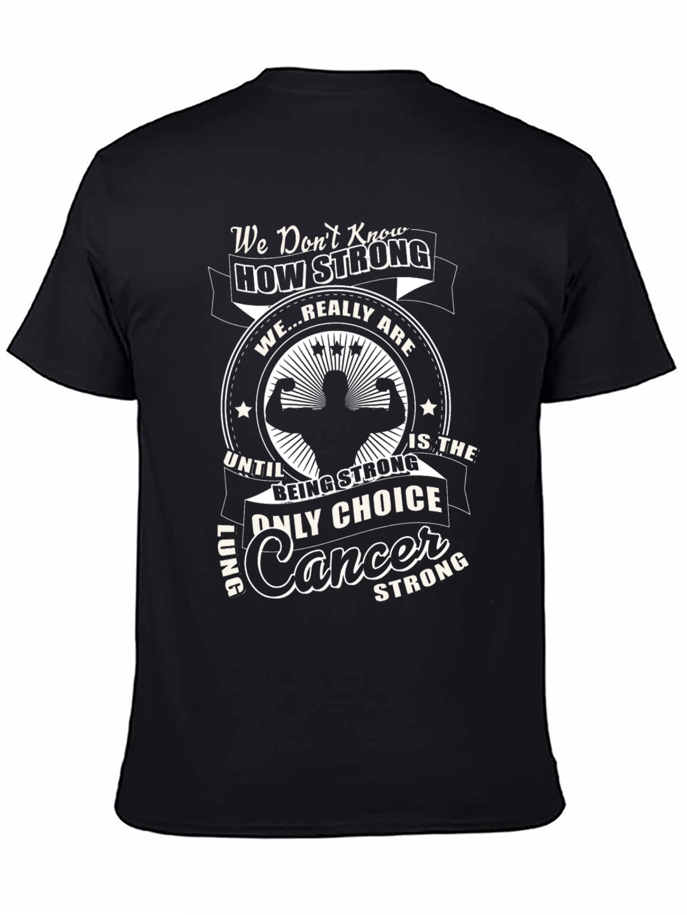 Lung Cancer Strong Black T-Shirt
